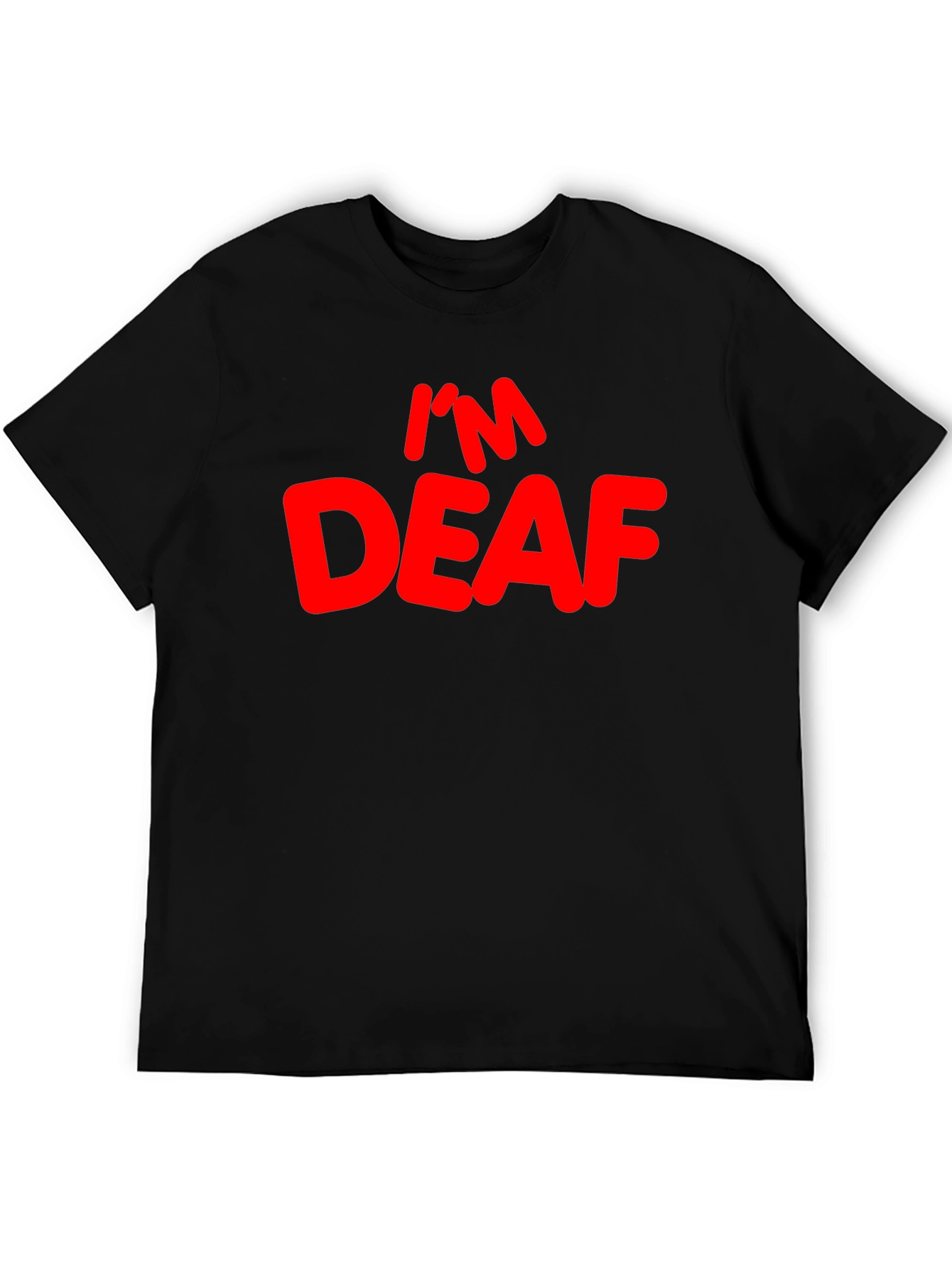 Im Deaf Graphic T-Shirt - Black