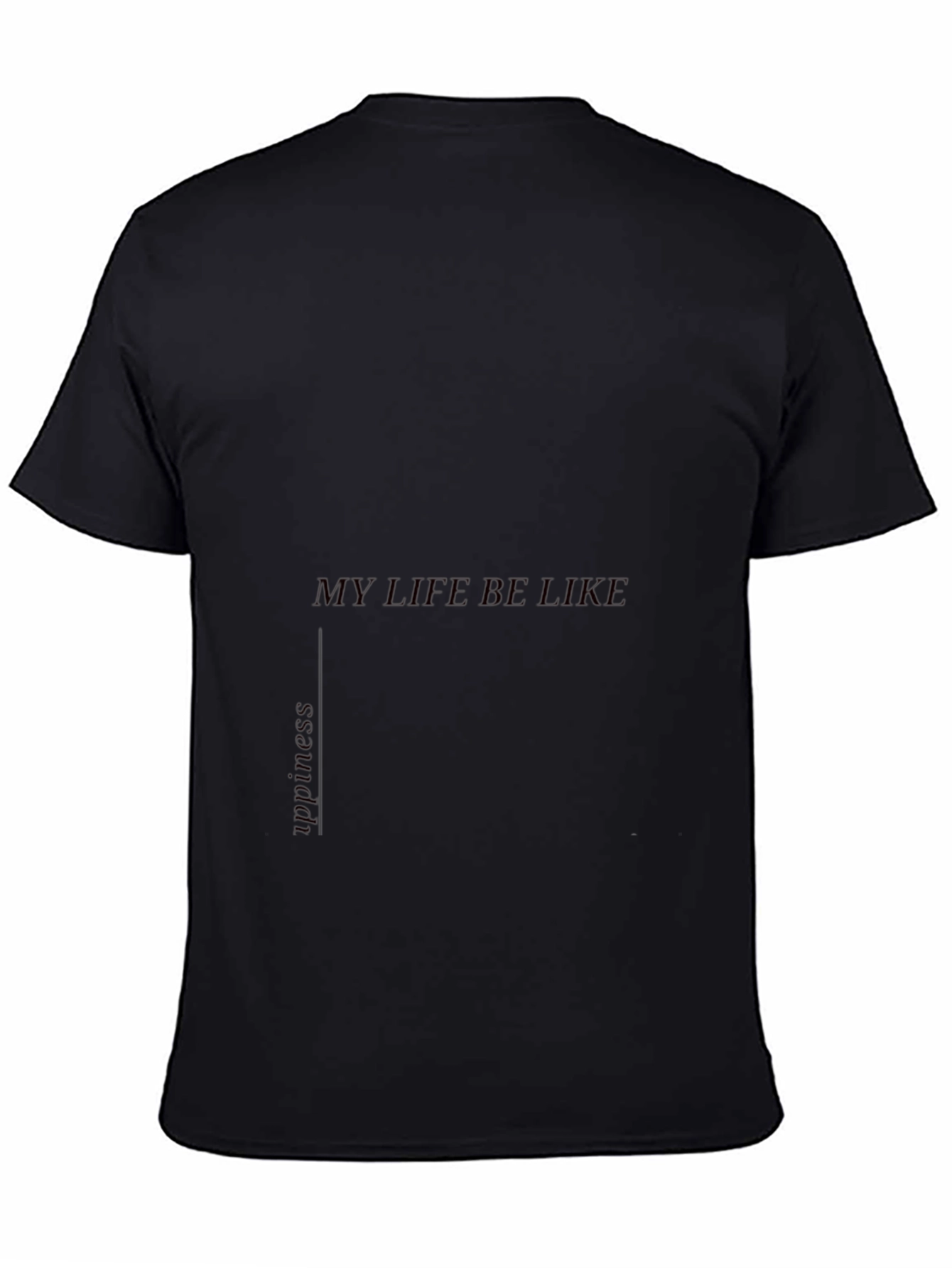 Mens My Life Be Like Graphic Black T-Shirt