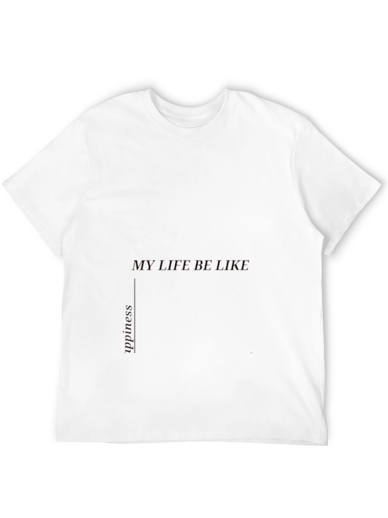 Mens My Life Be Like Graphic Black T-Shirt
