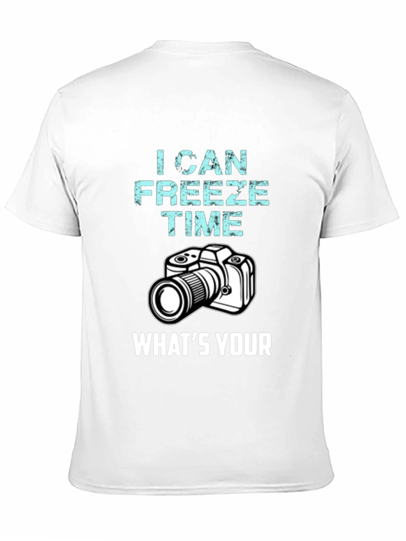 I Can Freeze Time T-Shirt Photography Humor