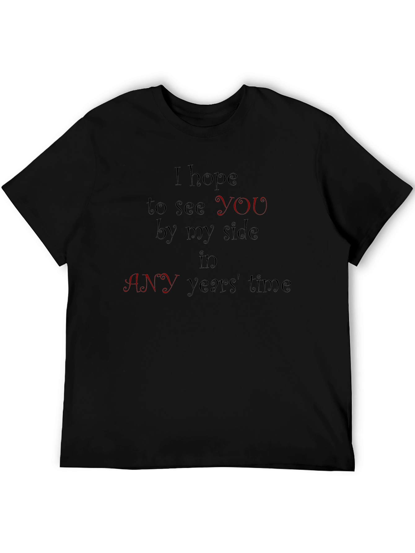 I Hope To See You T-Shirt