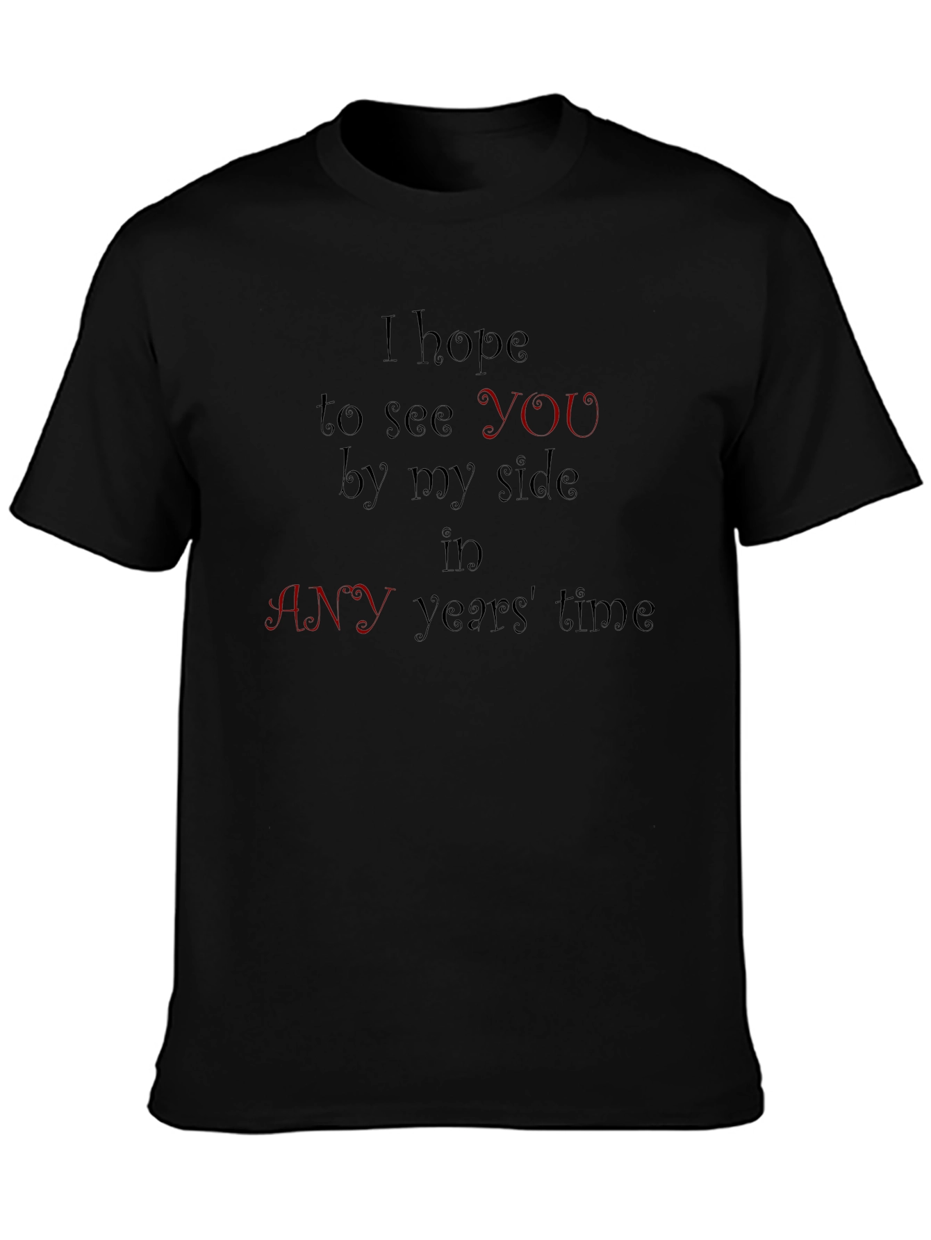 I Hope To See You T-Shirt