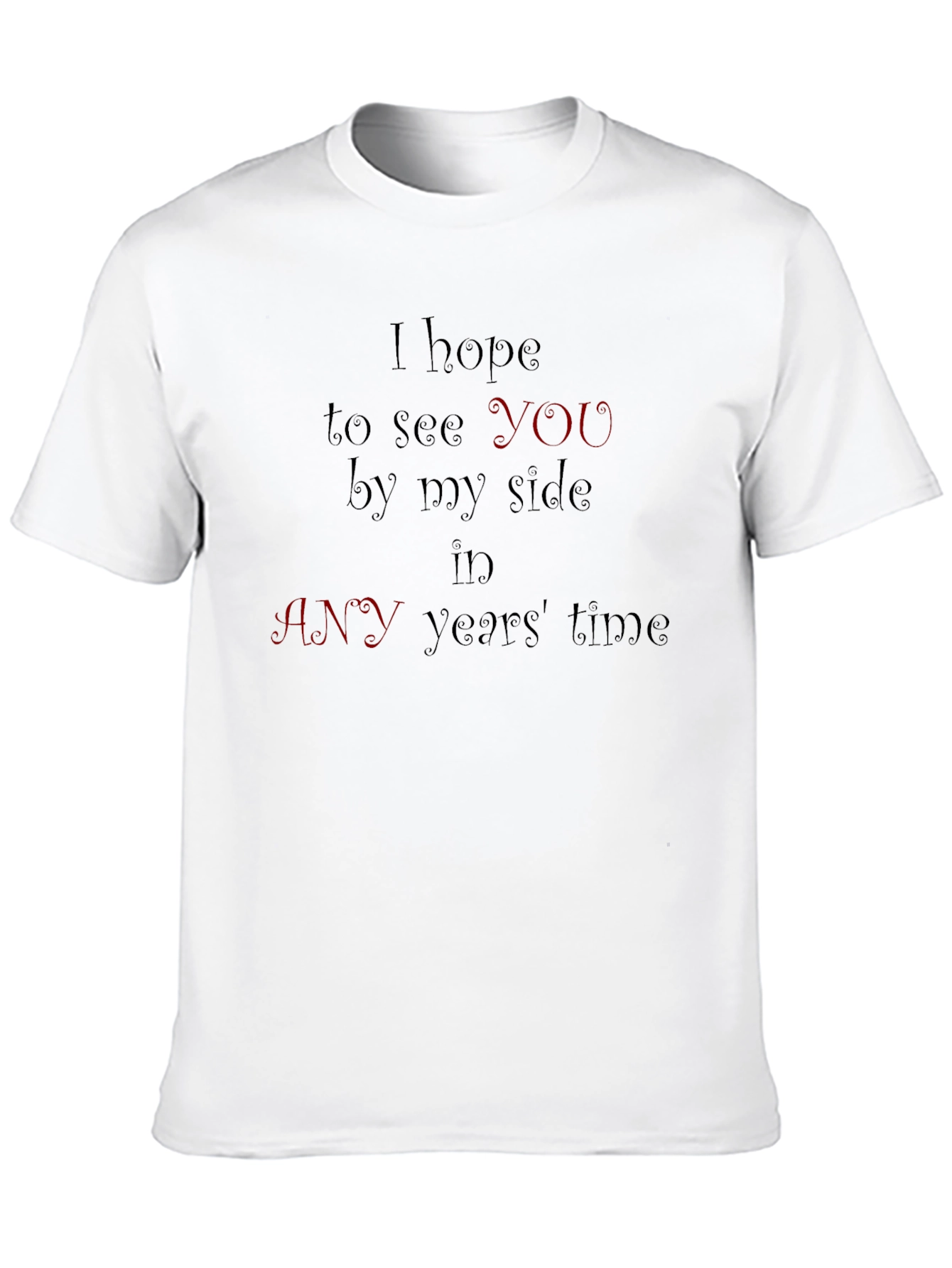 I Hope To See You T-Shirt