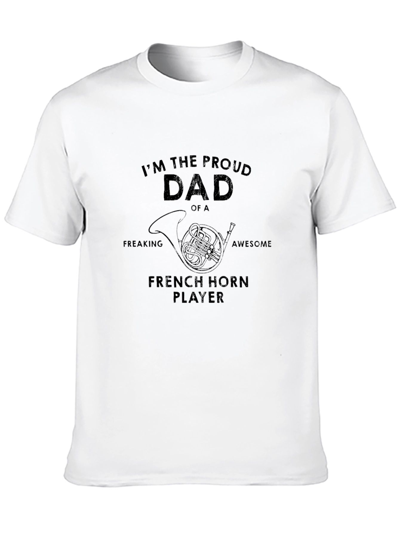 Proud Dad French Horn Player T-Shirt