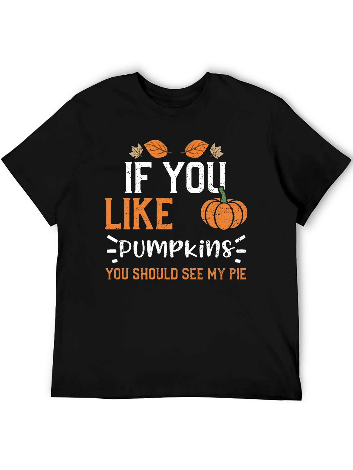 If You Like Pumpkins T-Shirt