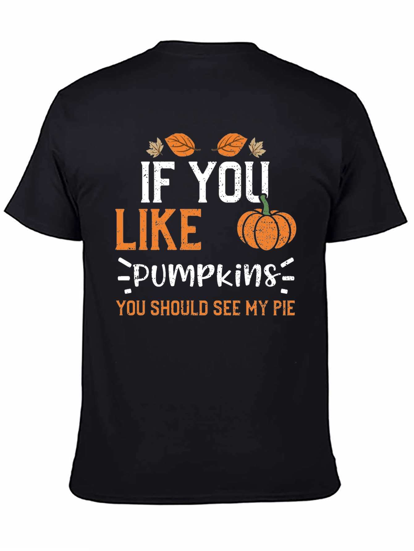 If You Like Pumpkins T-Shirt