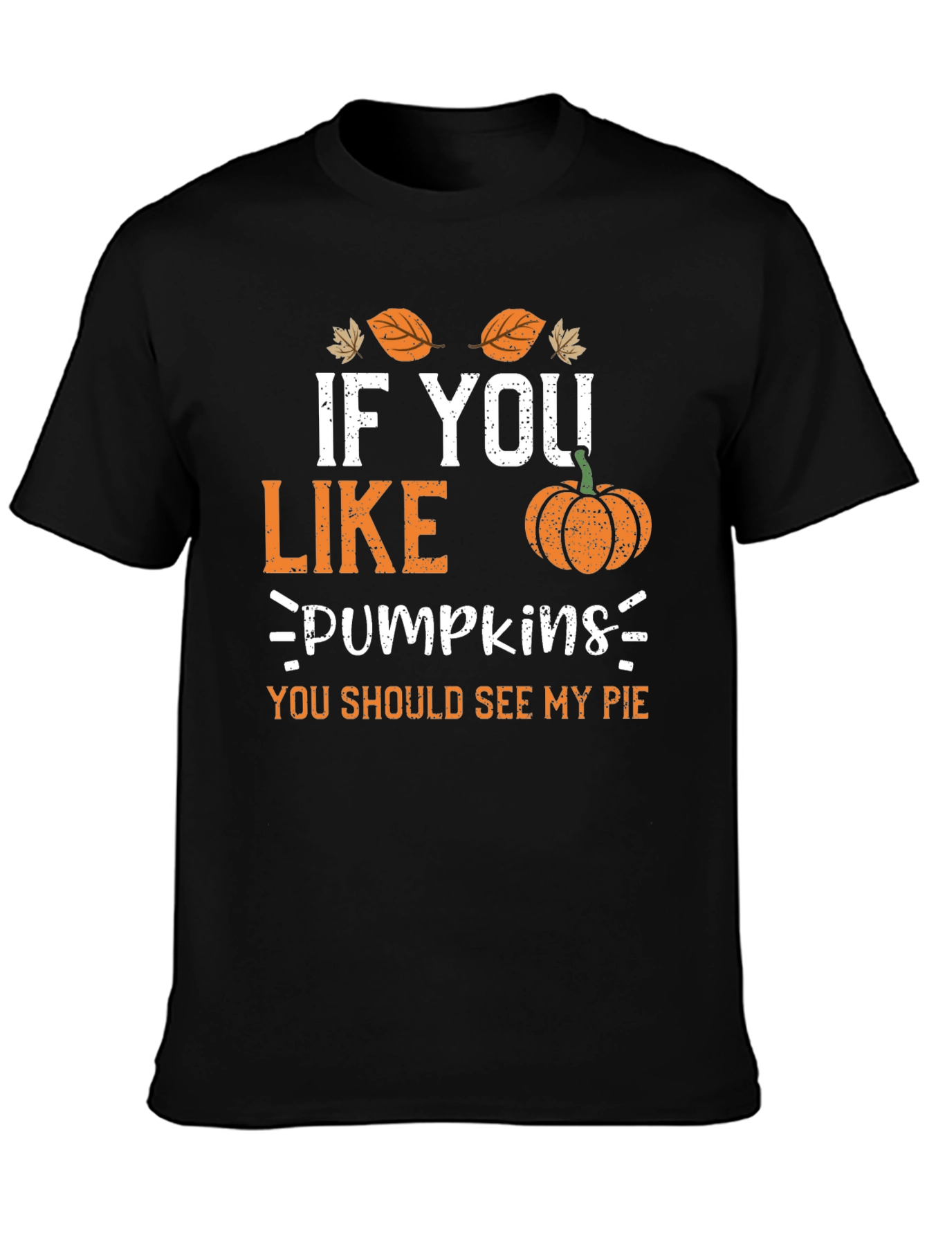 If You Like Pumpkins T-Shirt