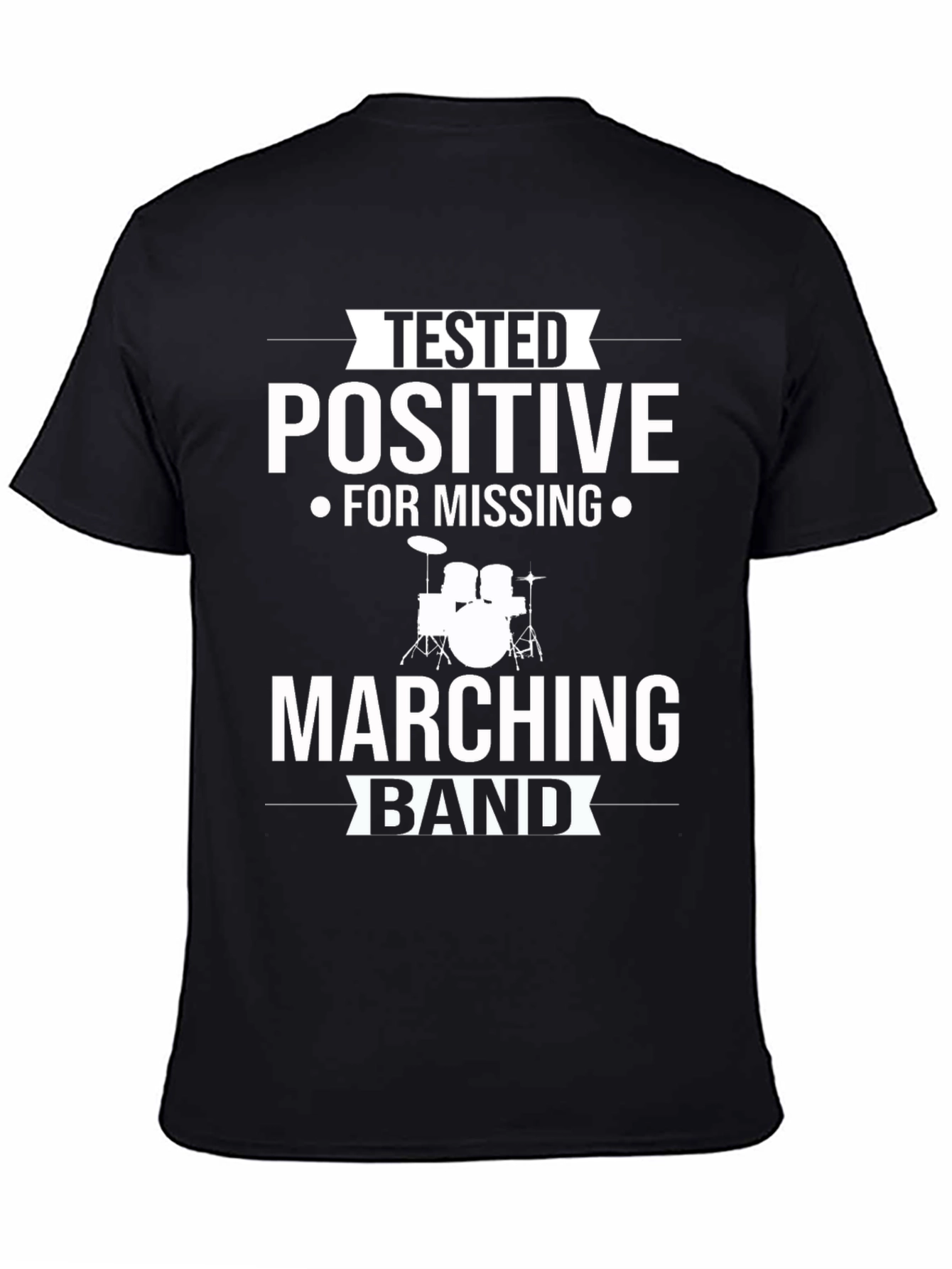 Tested Positive Marching Band T-Shirt