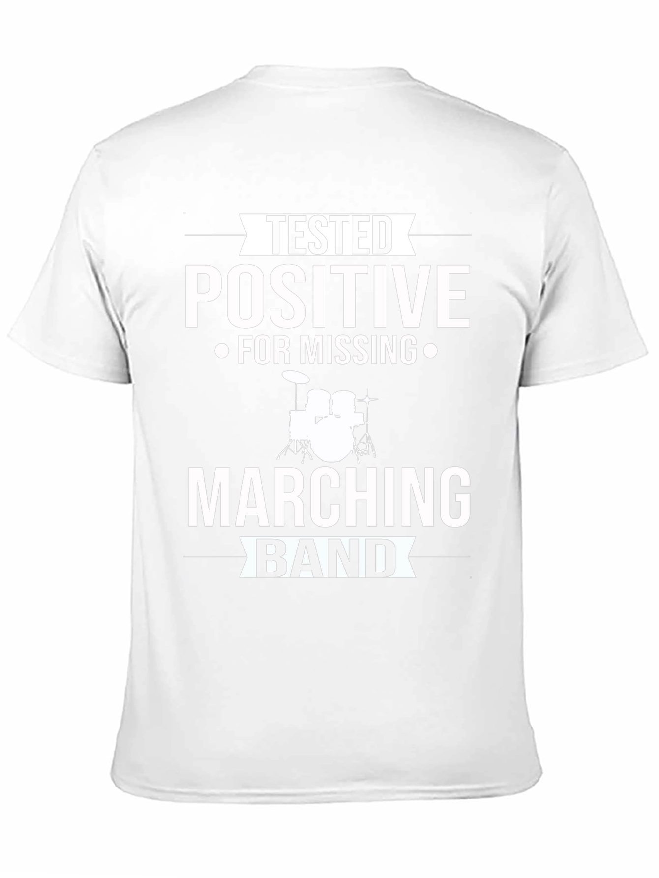 Tested Positive Marching Band T-Shirt