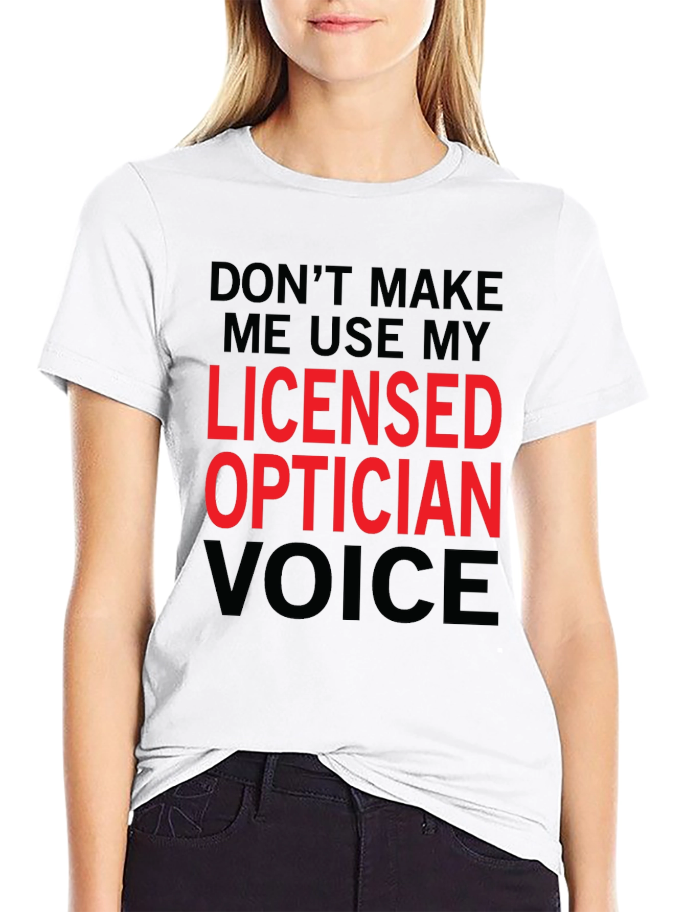 Licensed Optician Voice Funny T-Shirt