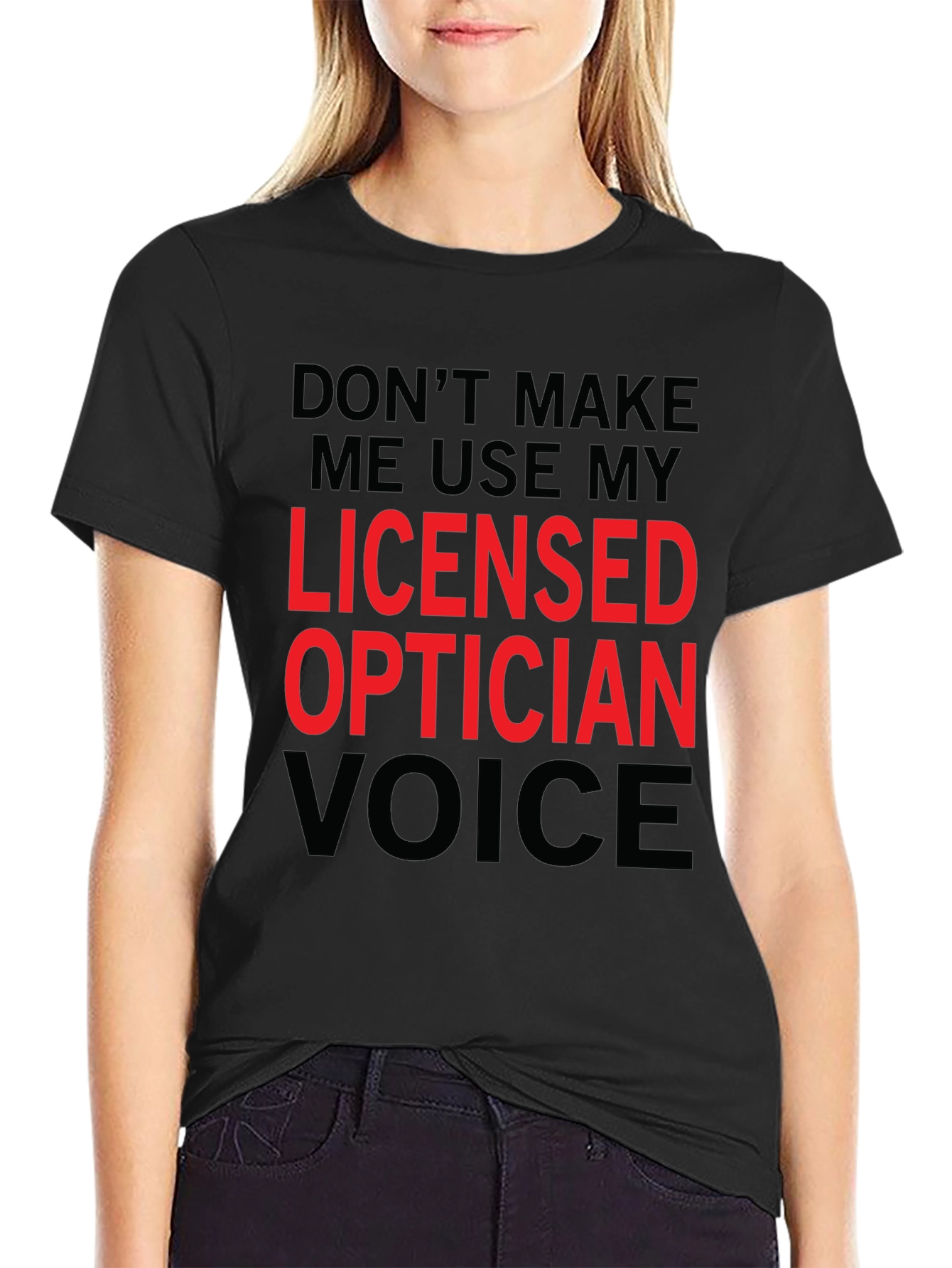 Licensed Optician Voice Funny T-Shirt