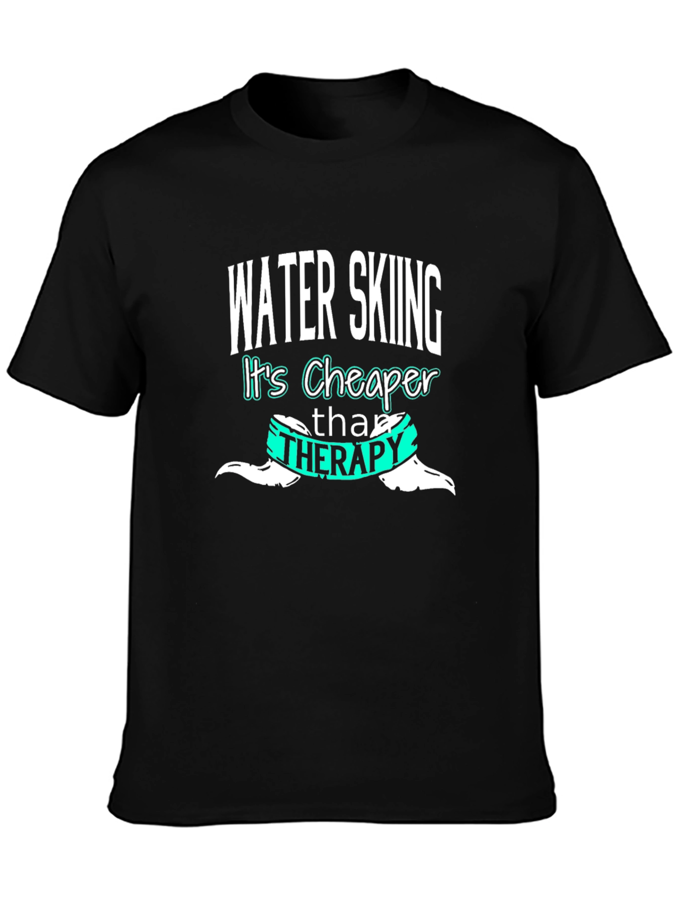 Water Skiing Cheaper Than Therapy Black T-Shirt