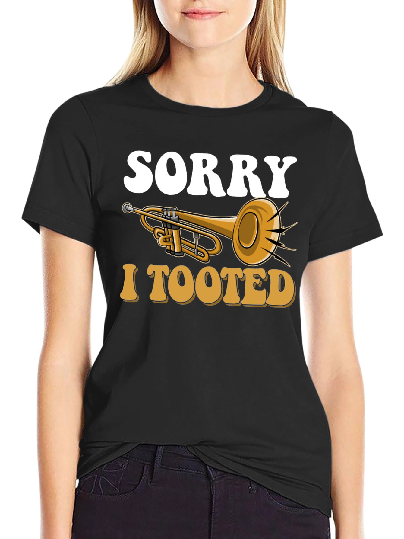 Sorry I Tooted Trumpet T-Shirt