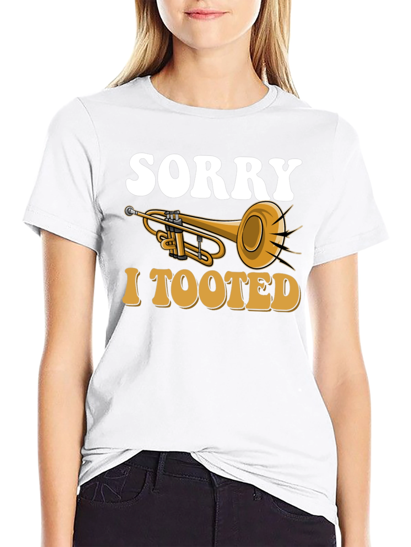Sorry I Tooted Trumpet T-Shirt
