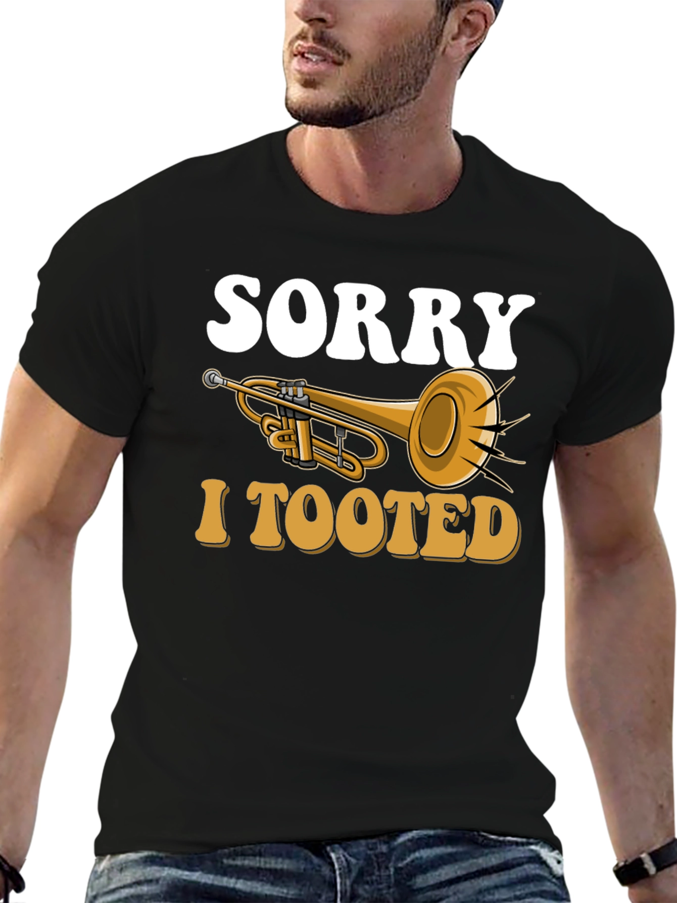 Sorry I Tooted Trumpet T-Shirt
