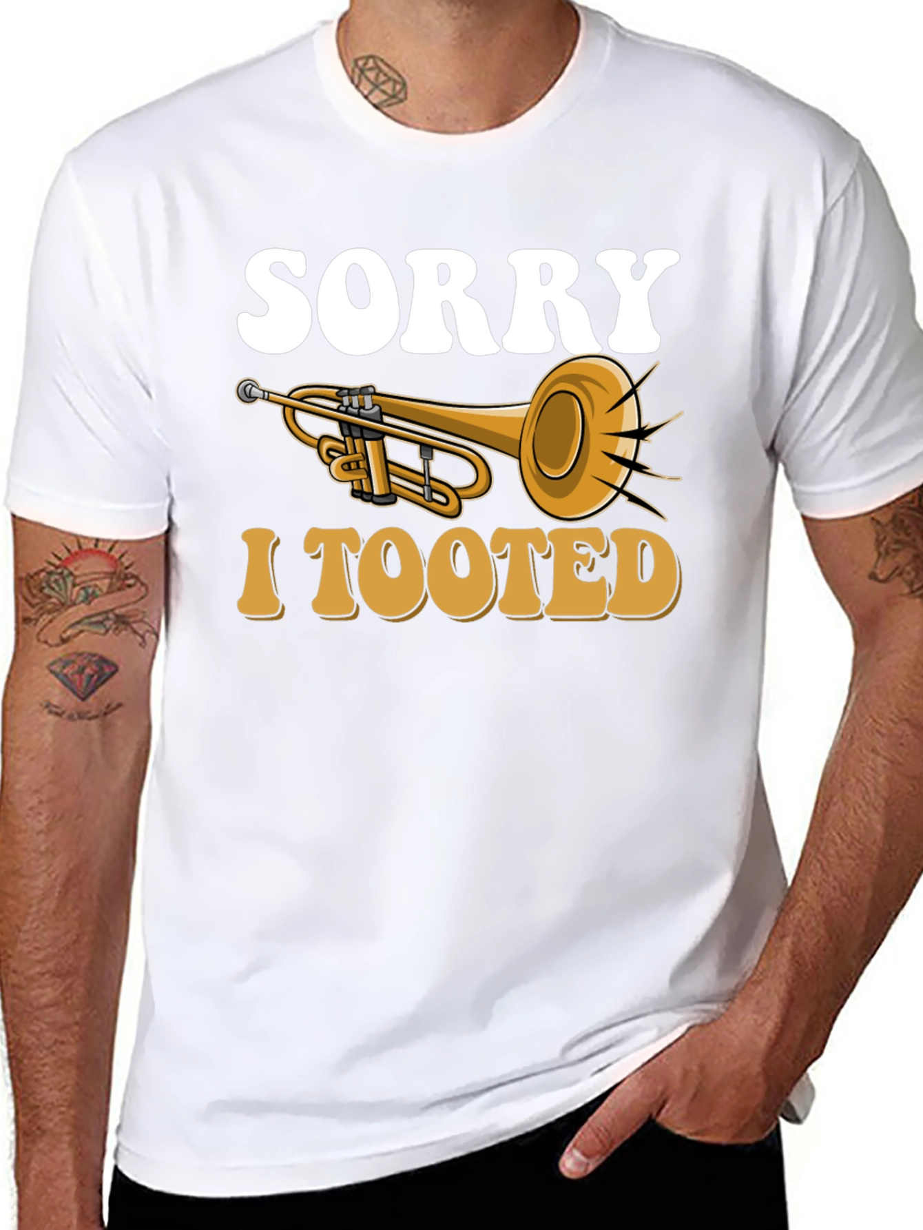 Sorry I Tooted Trumpet T-Shirt