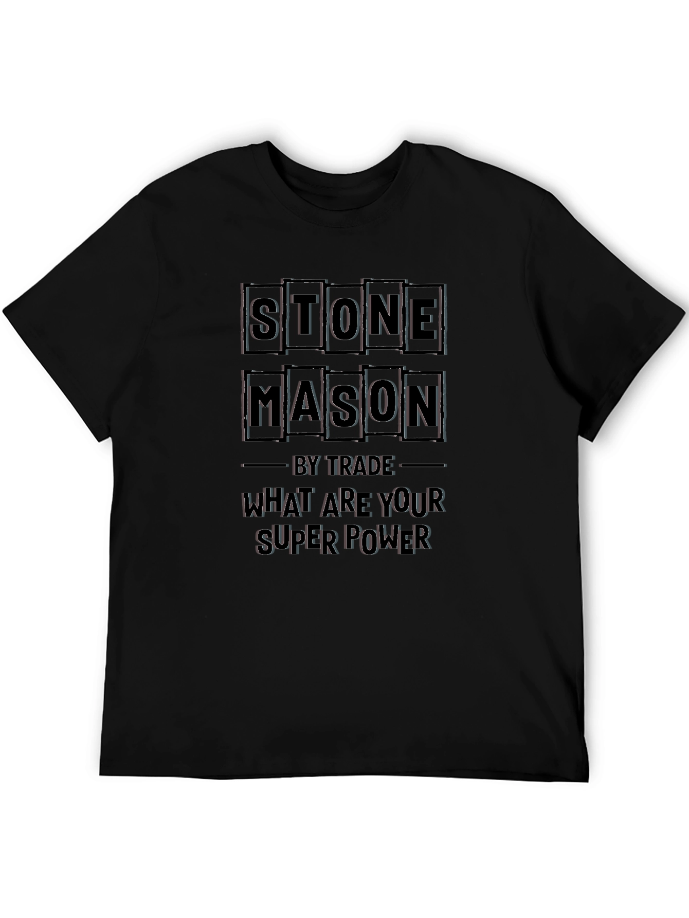 Stone Mason Super Power T-Shirt