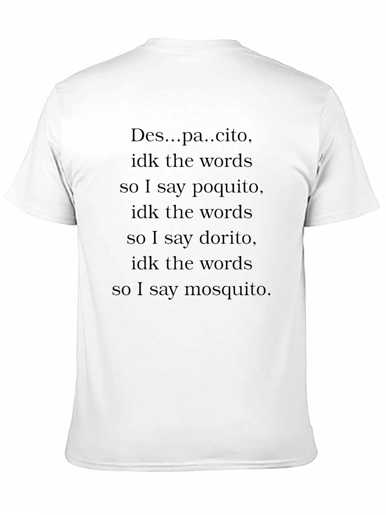 Despacito Parody Humor T-Shirt