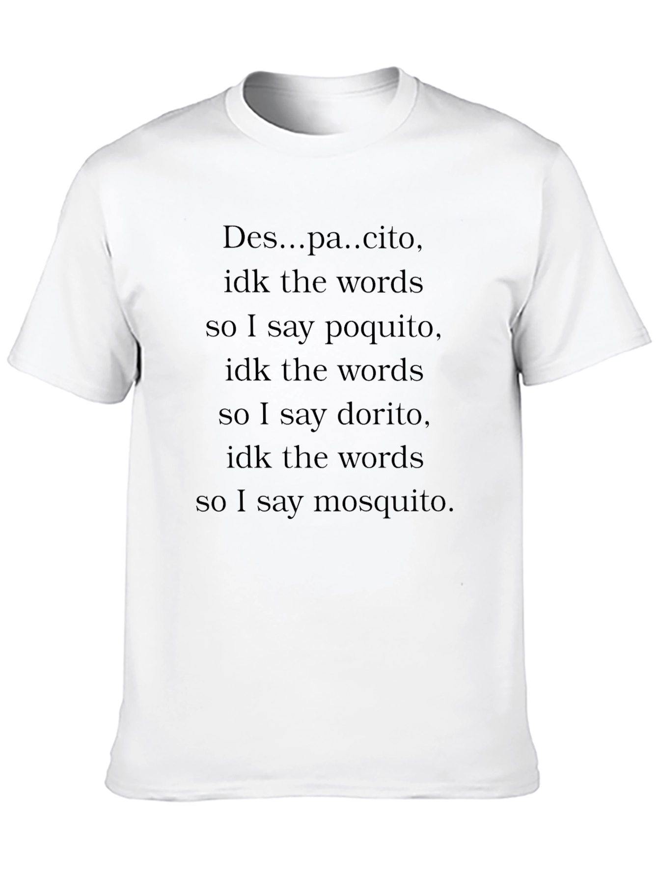 Despacito Parody Humor T-Shirt