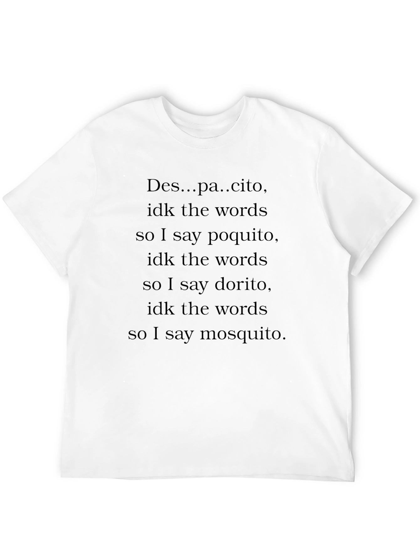 Despacito Parody Humor T-Shirt