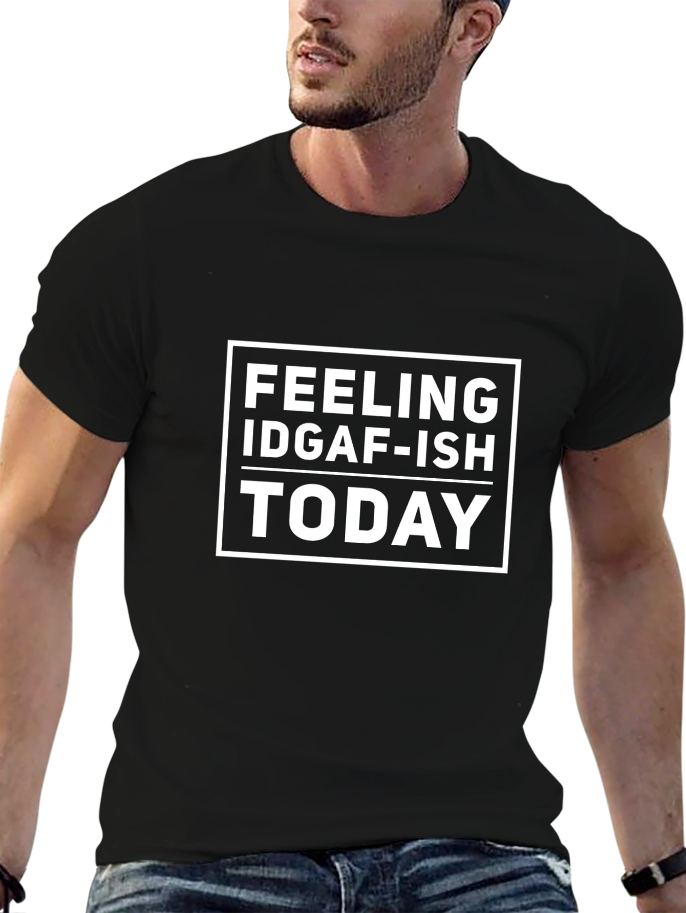 Feeling IDGAF-ISH Today T-Shirt