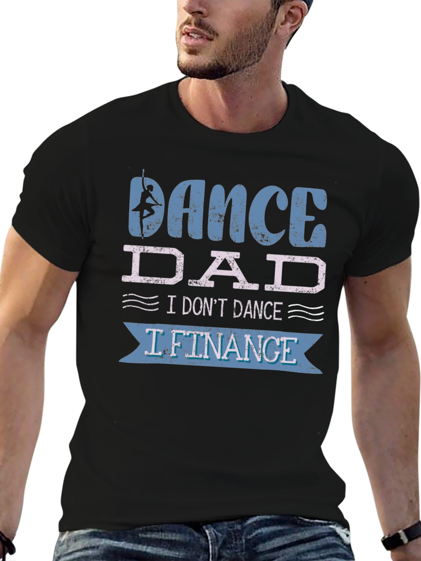 Dance Dad T-Shirt - I Lift Finance