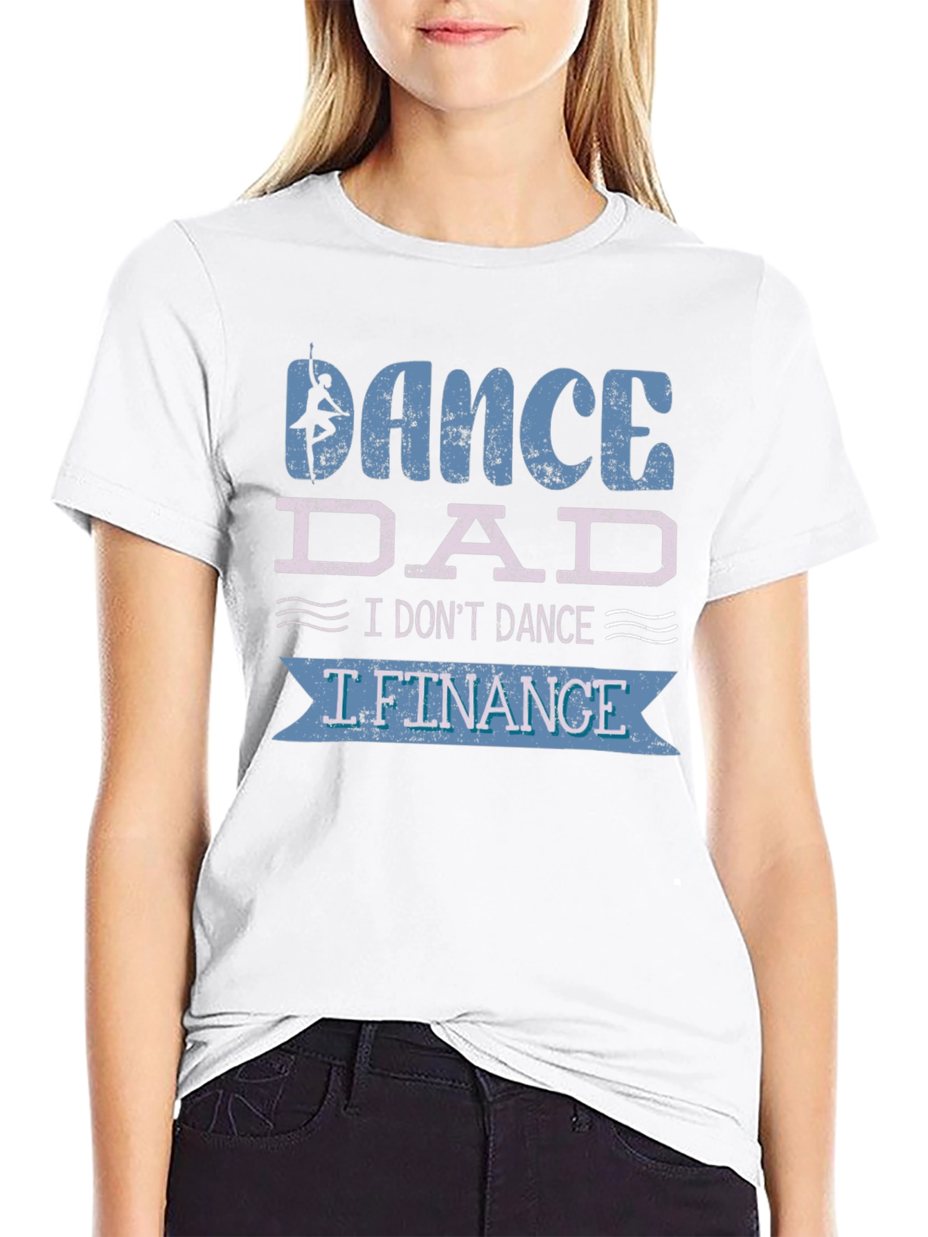 Dance Dad T-Shirt - I Lift Finance