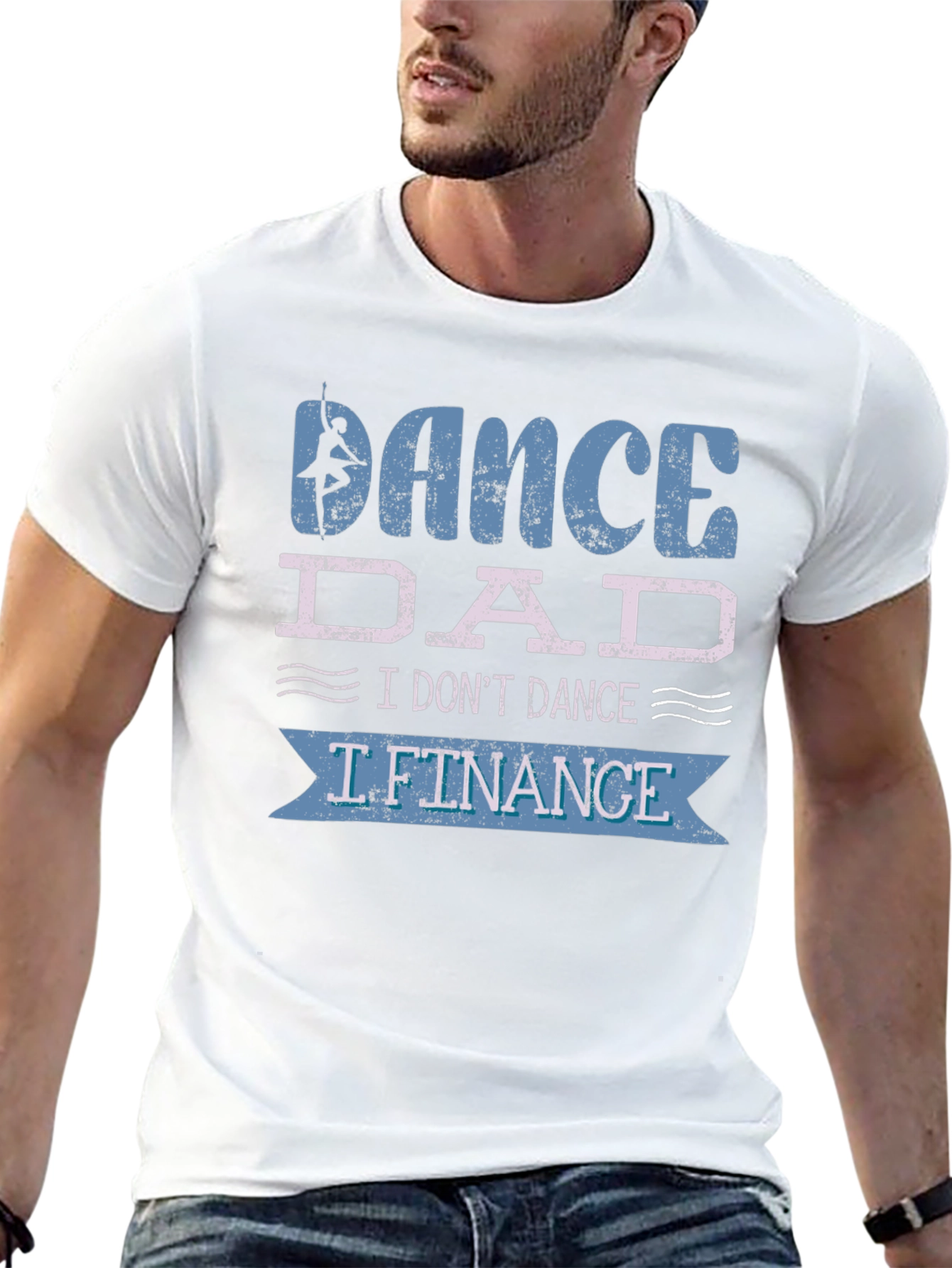 Dance Dad T-Shirt - I Lift Finance