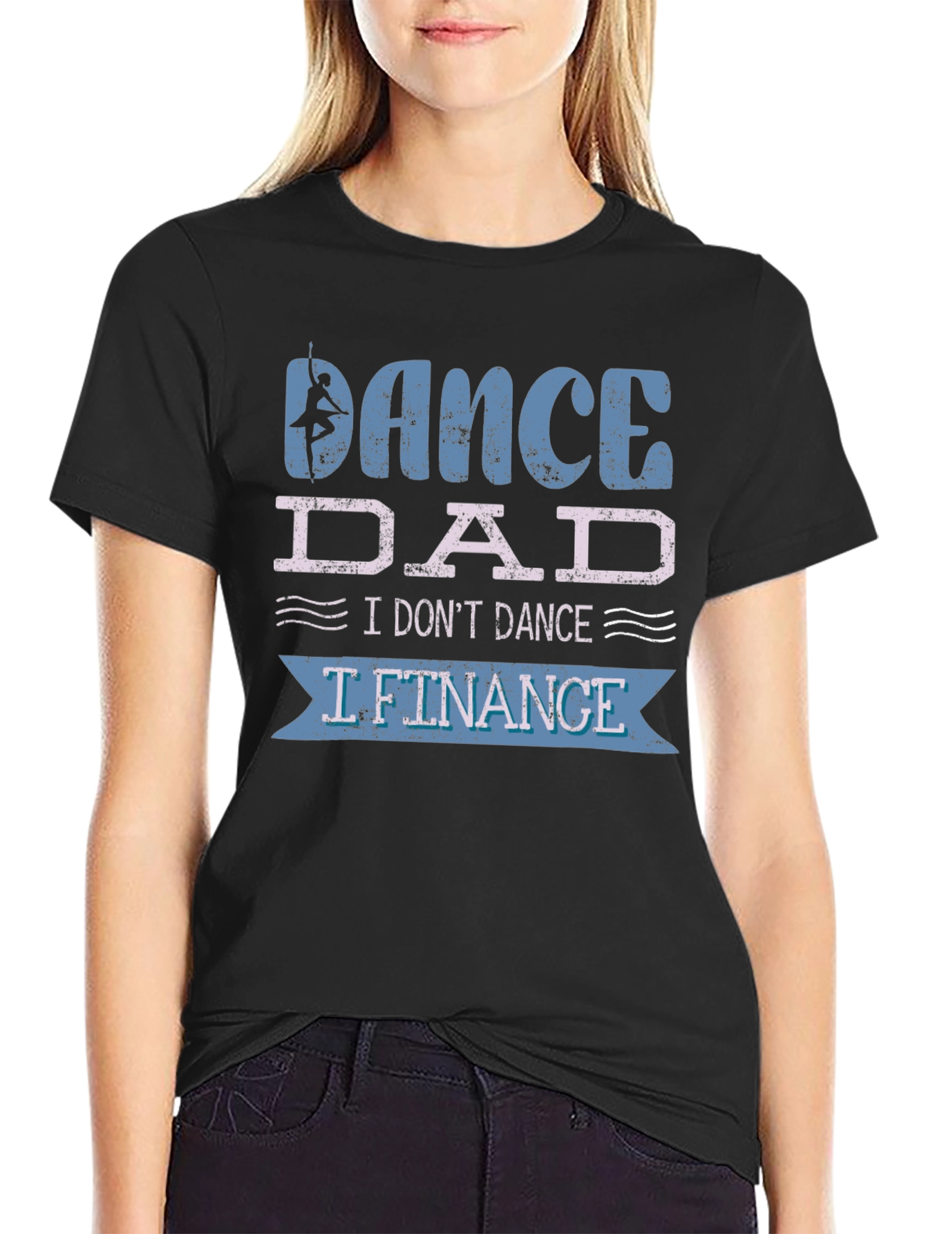Dance Dad T-Shirt - I Lift Finance