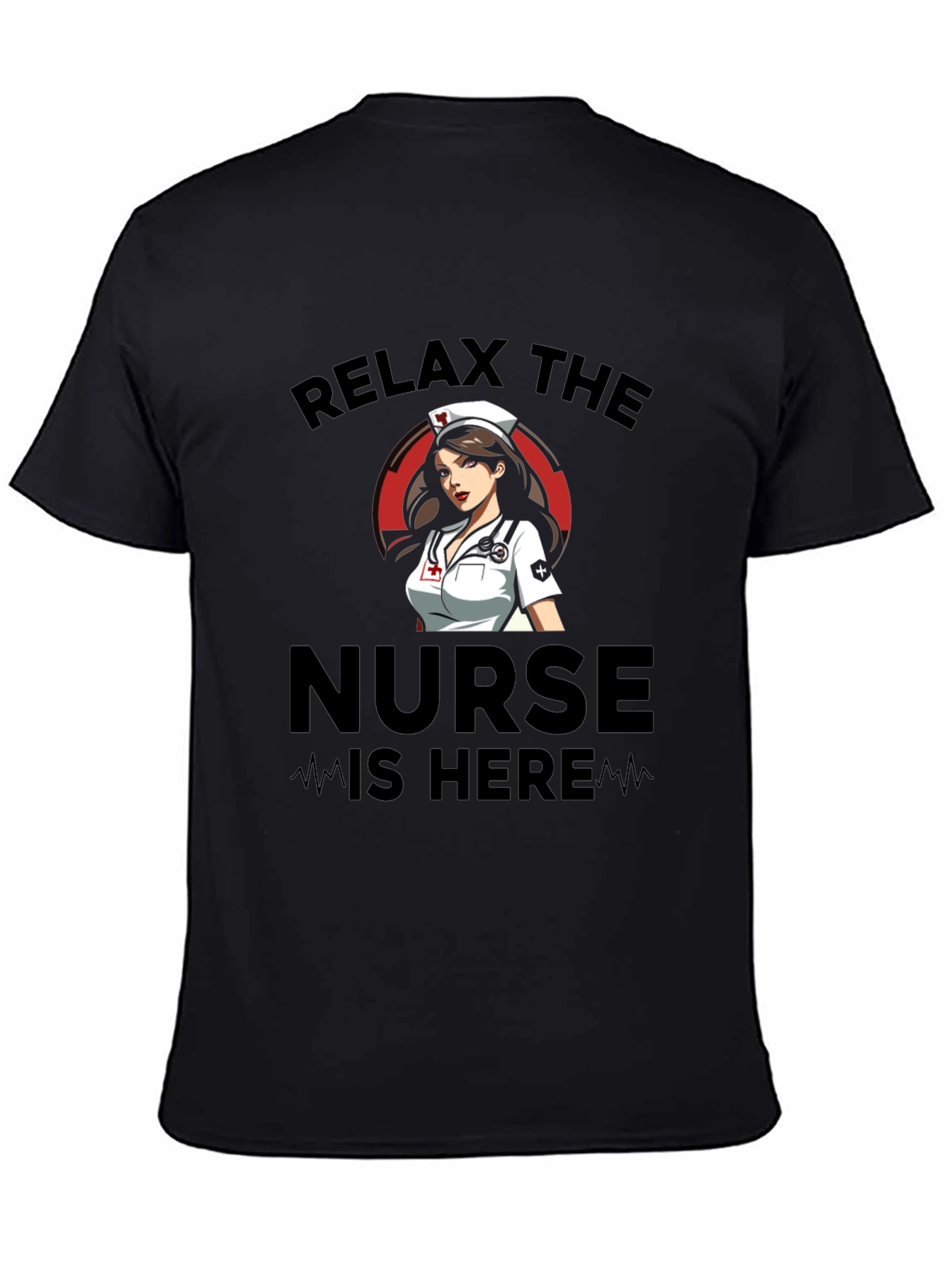 Relax The Nurse Is Here Black Graphic T-Shirt