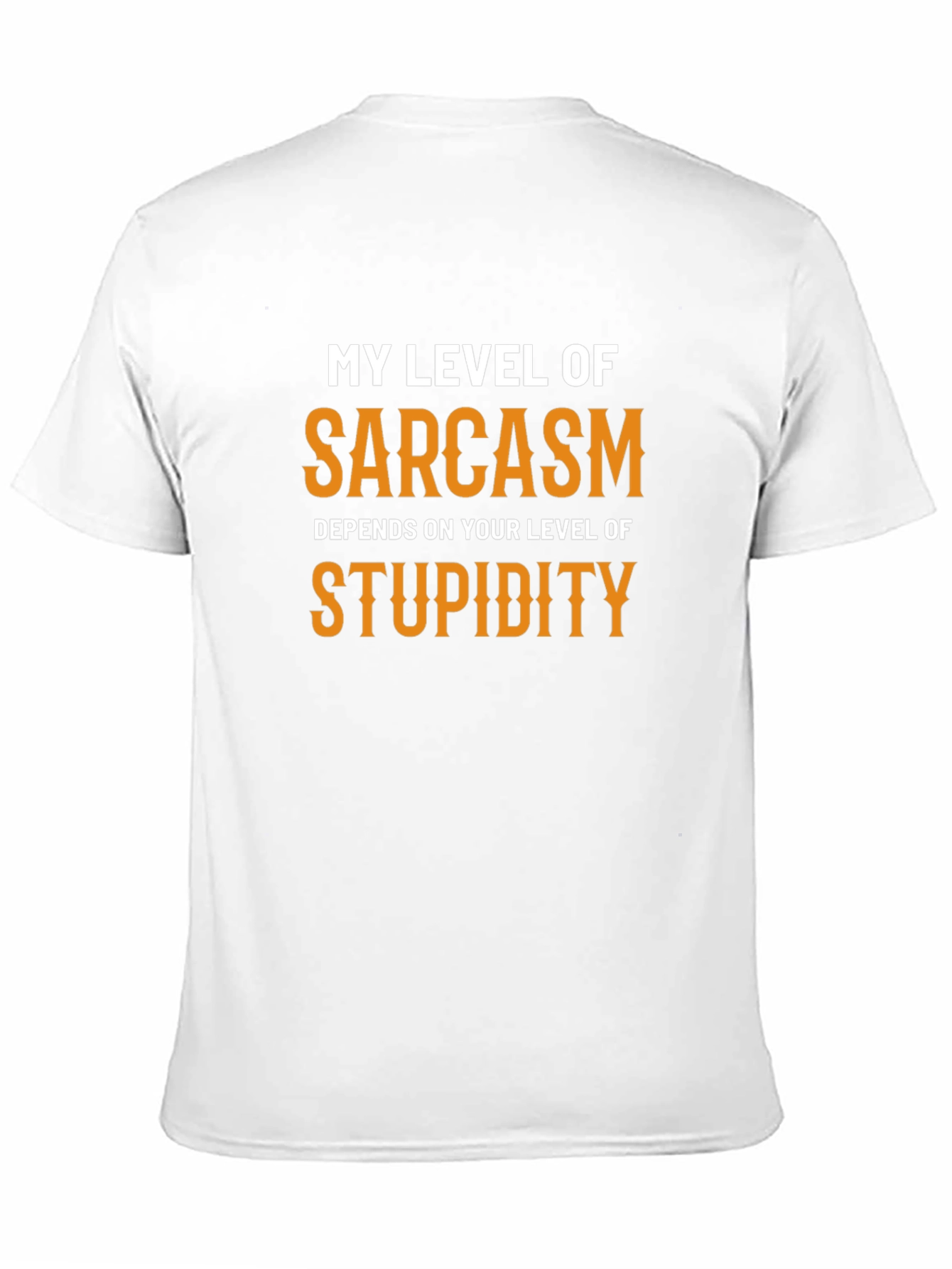 Sarcastic Graphic Tee - My Level of Sarcasm