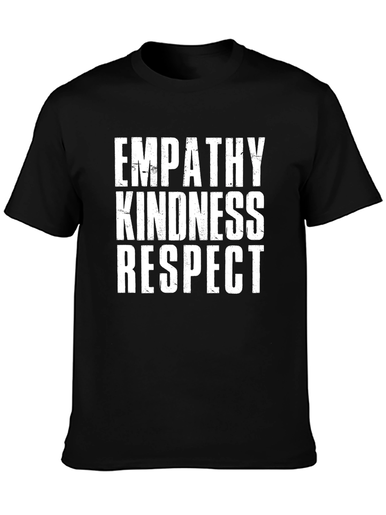 Empathy Kindness Respect T-Shirt - Positive Message Tee