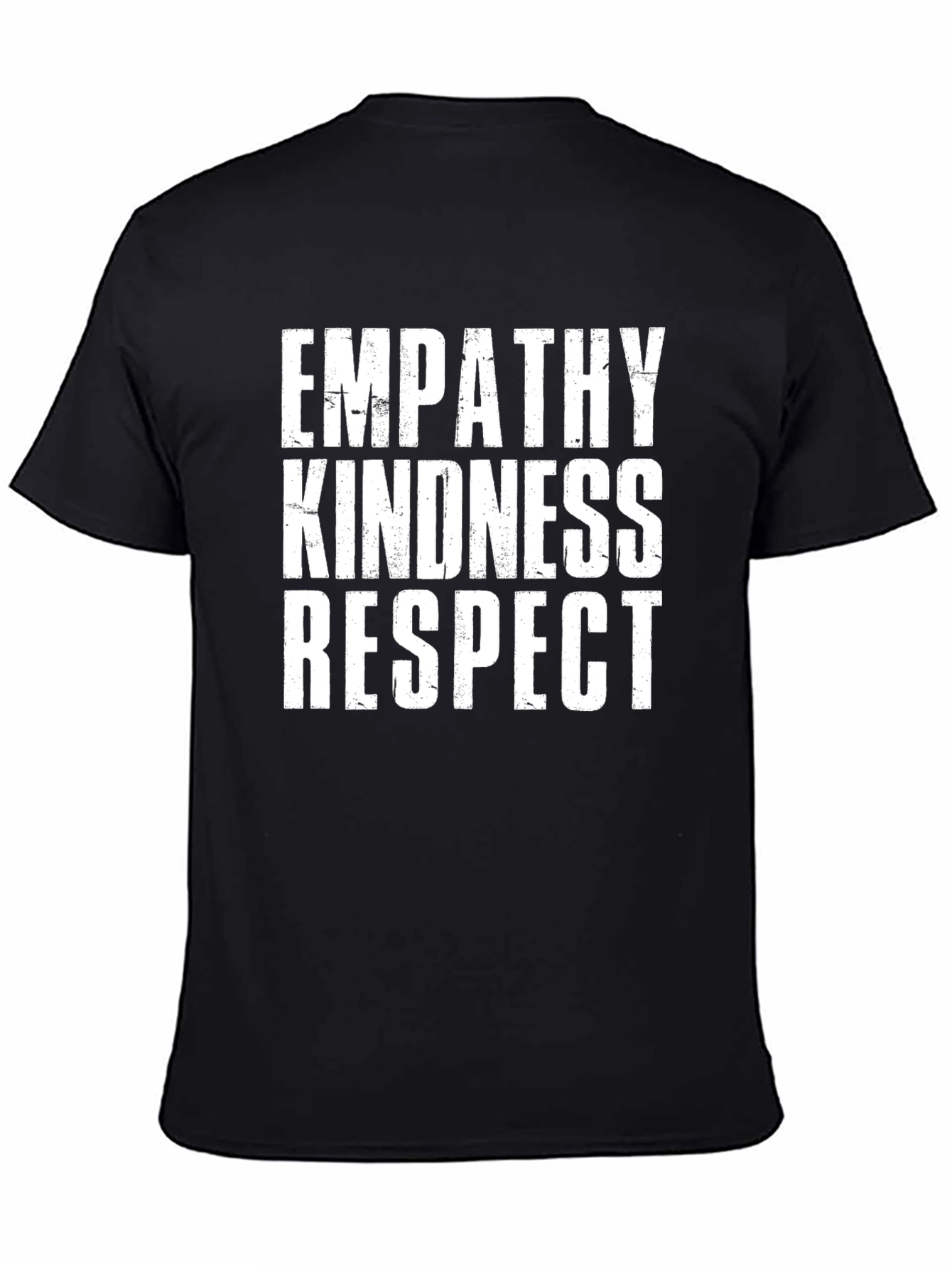 Empathy Kindness Respect T-Shirt - Positive Message Tee