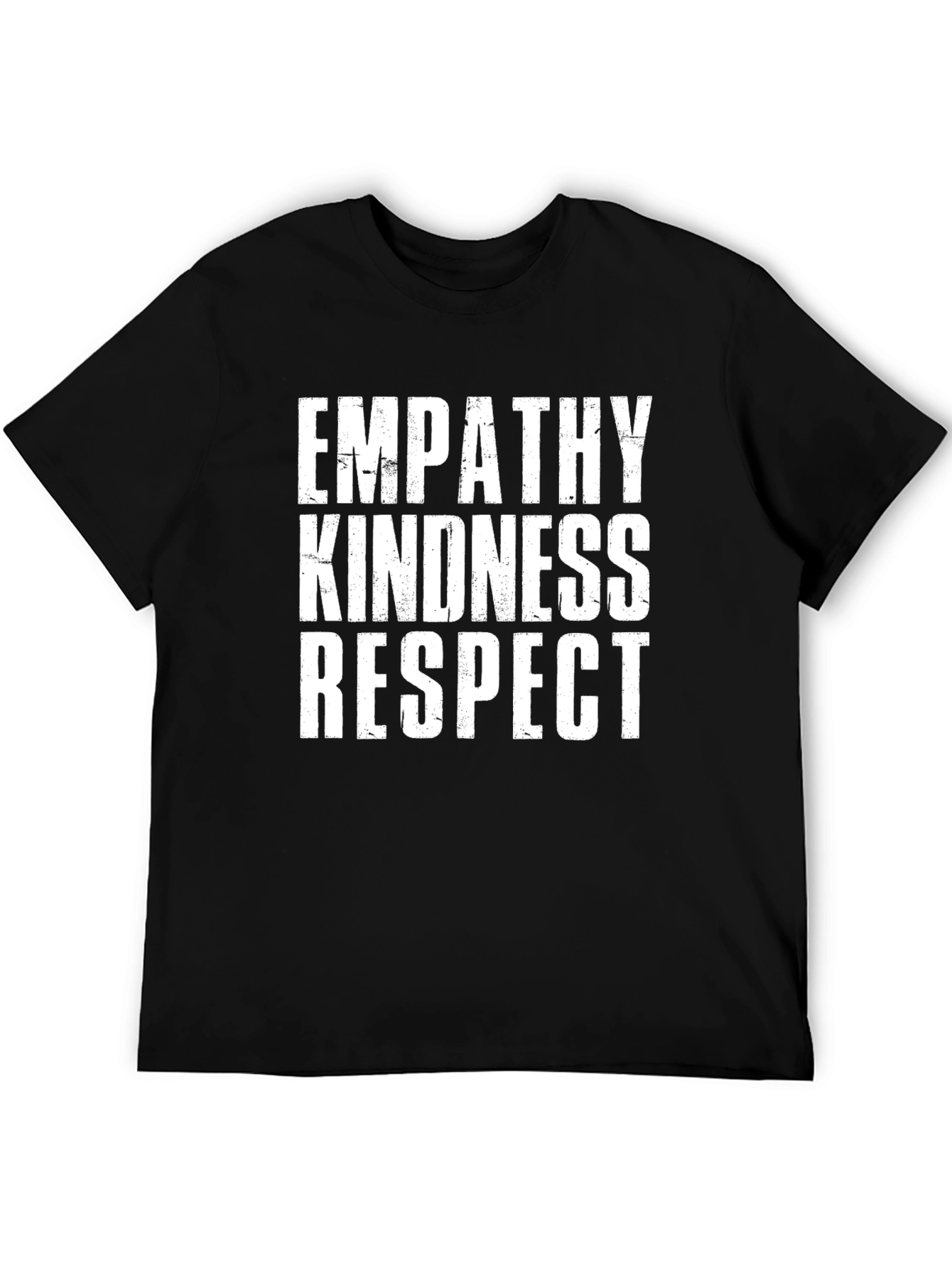 Empathy Kindness Respect T-Shirt - Positive Message Tee