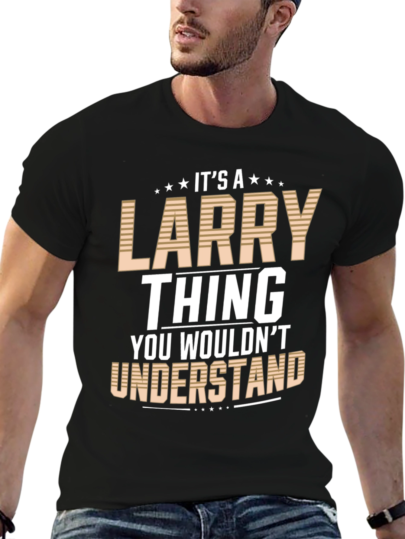 Its a Larry Thing T-Shirt - You Wouldnt Understand