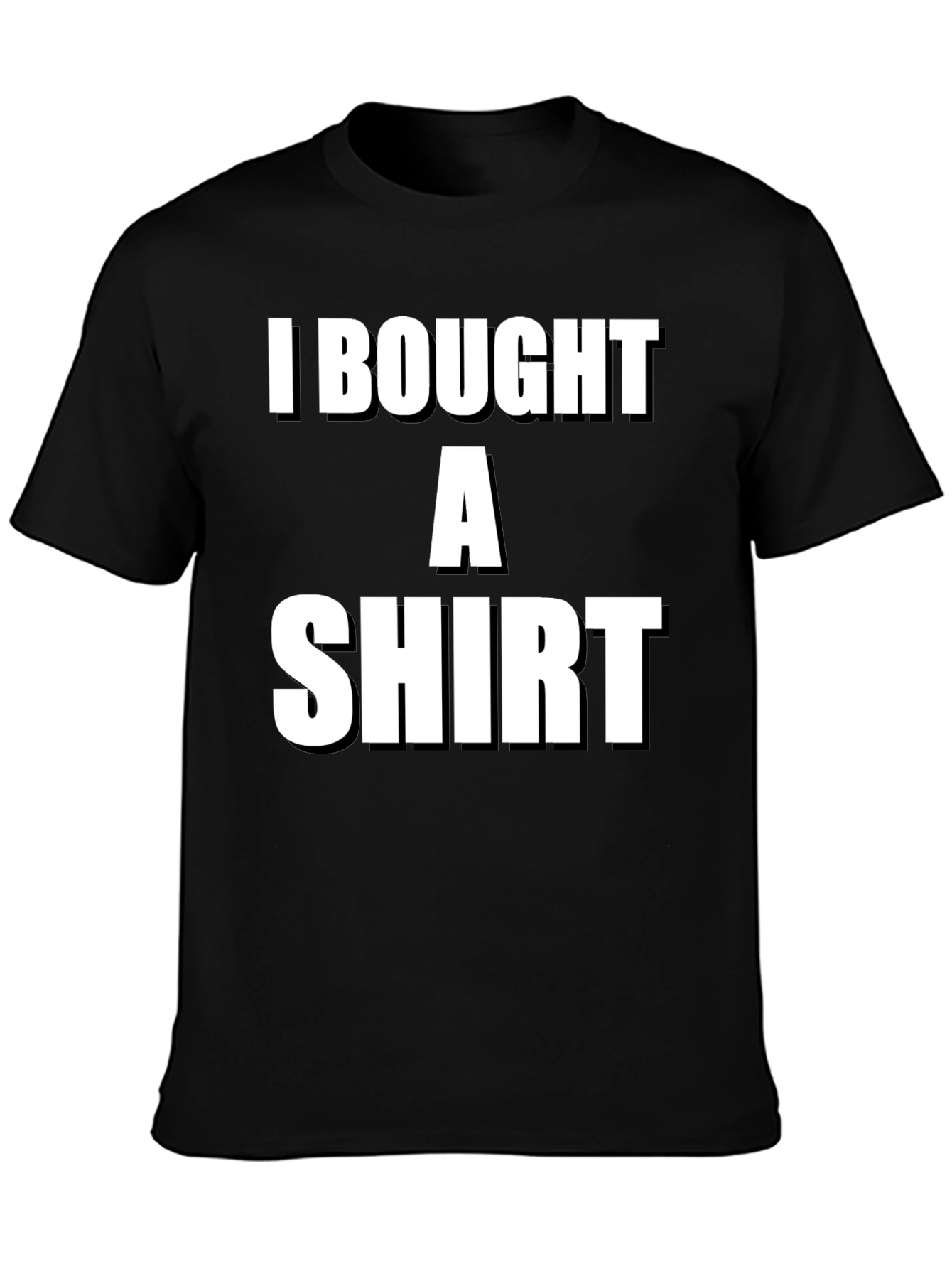 Funny I Bought A Shirt Graphic Tee