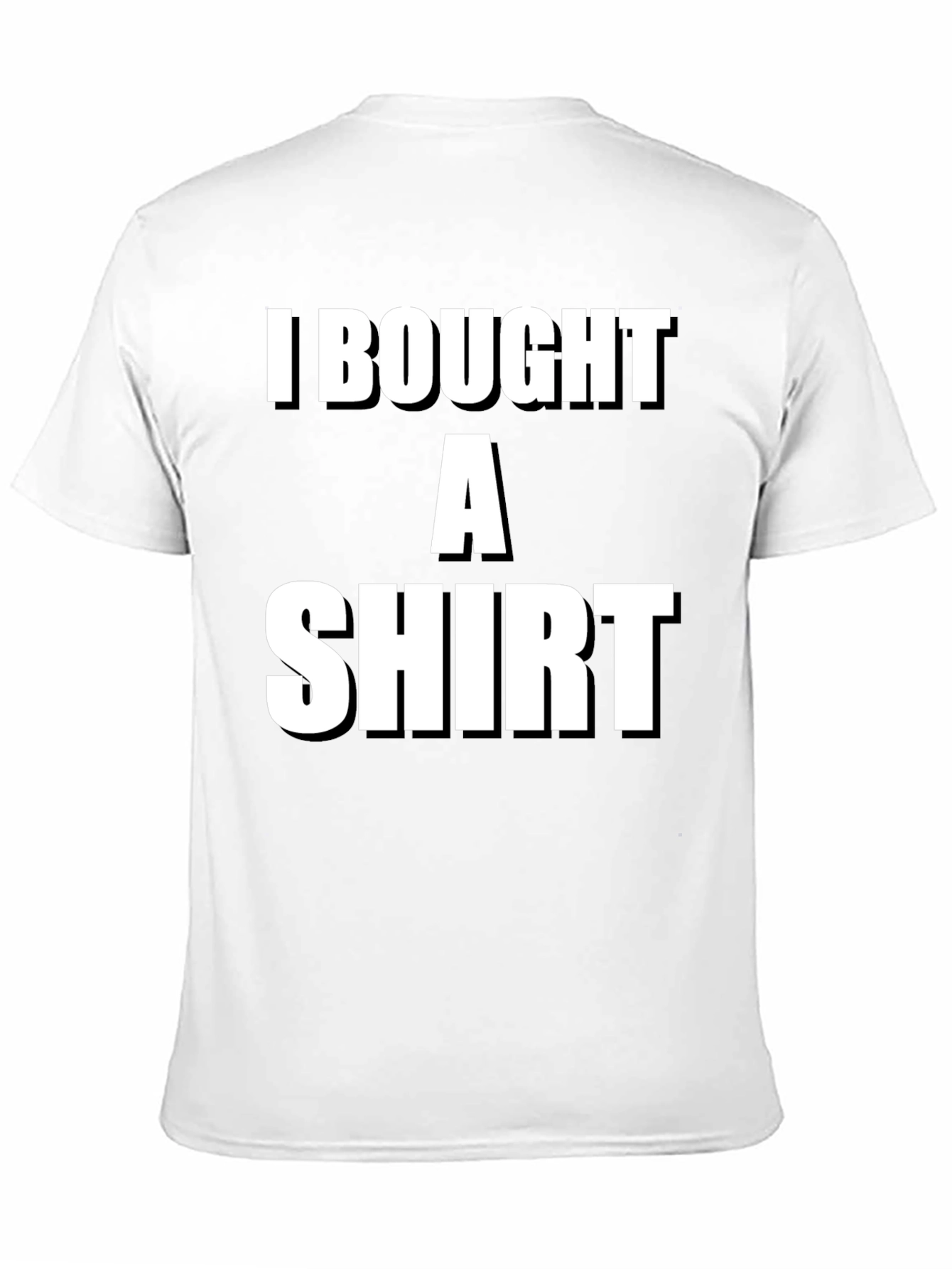 Funny I Bought A Shirt Graphic Tee