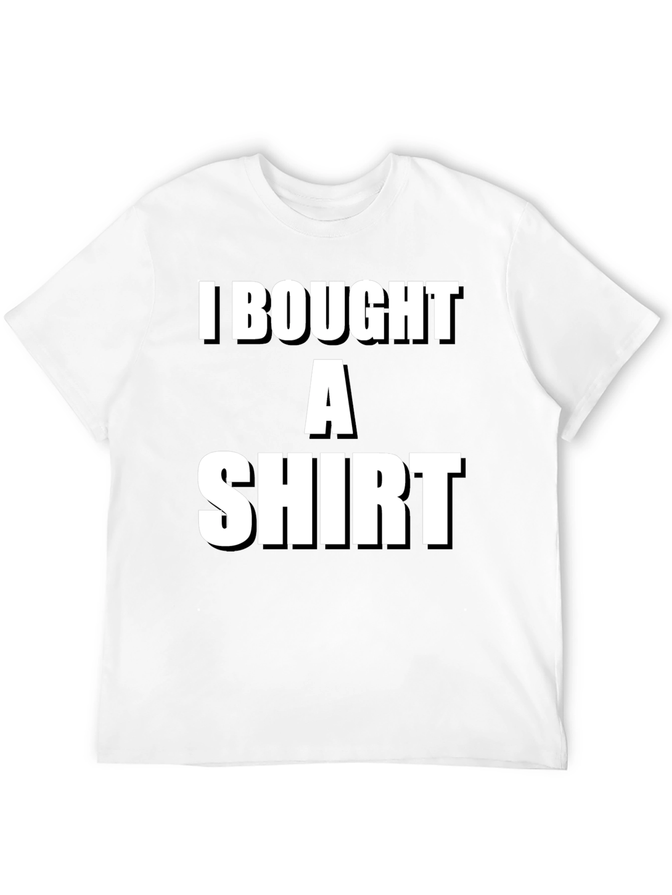 Funny I Bought A Shirt Graphic Tee