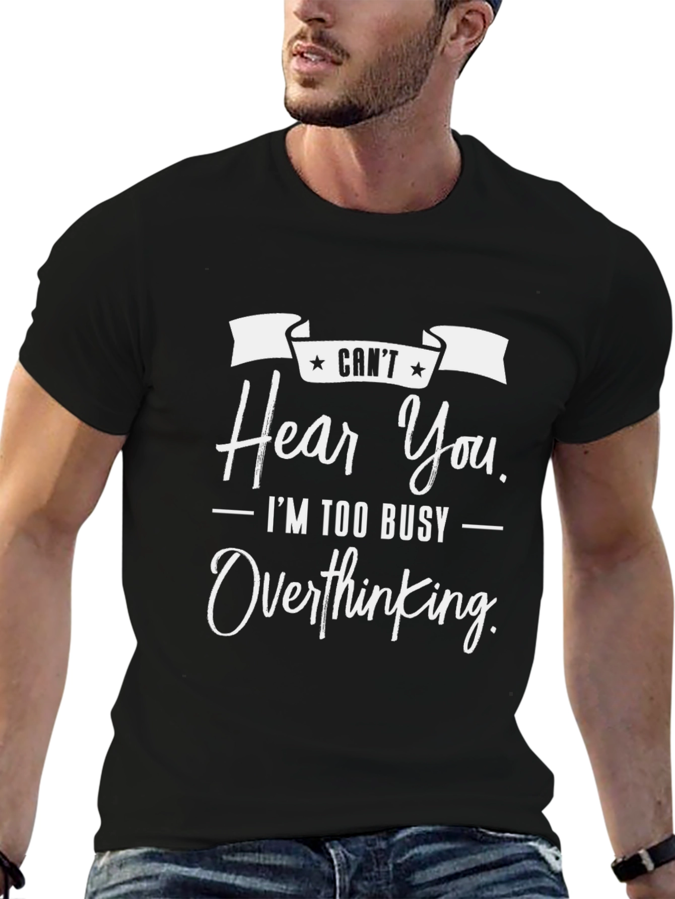 Cant Hear You Overthinking Black T-Shirt
