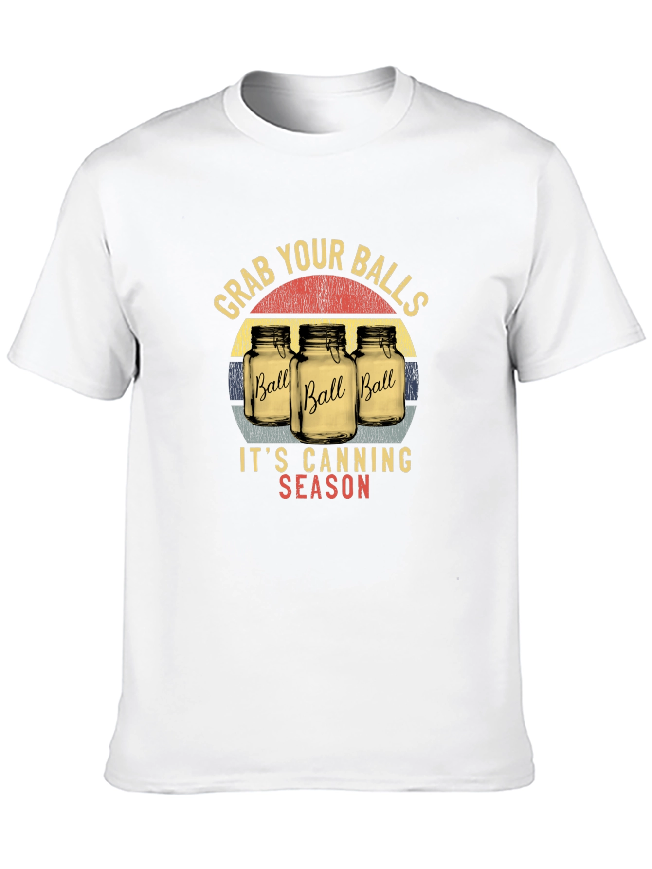 Grab Your Balls Its Canning Season Black T-Shirt