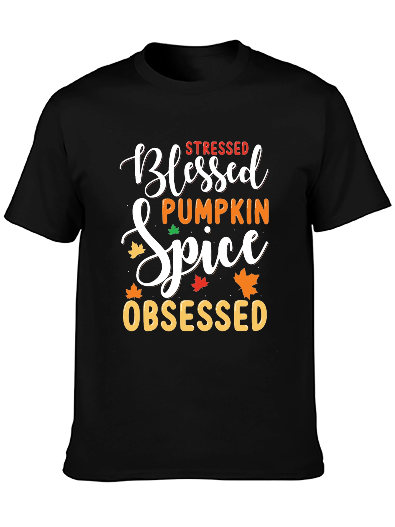 Stressed Blessed Pumpkin Spice Obsessed Black T-Shirt