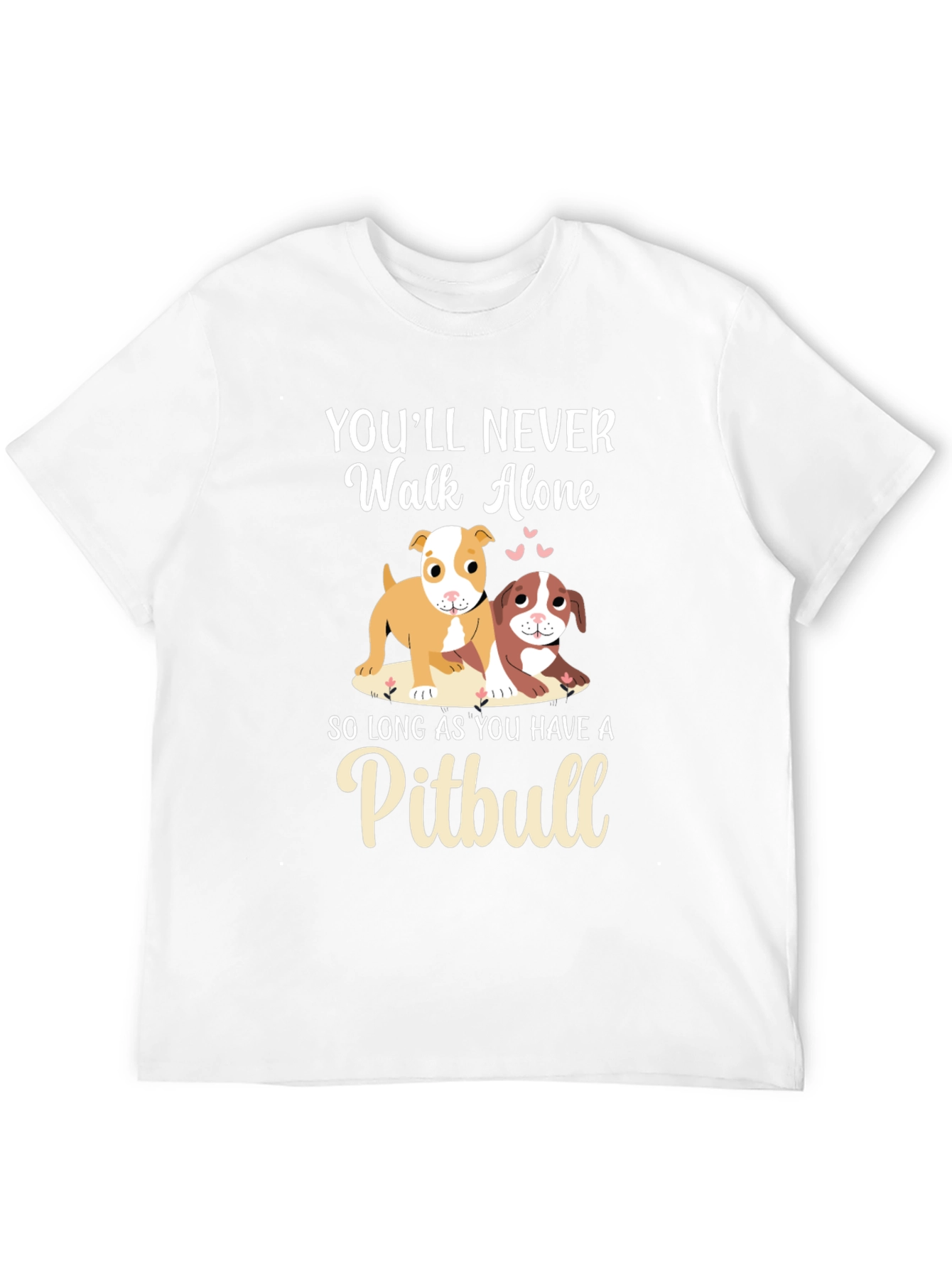 Pitbull Dog Lover T-Shirt - Youll Never Walk Alone