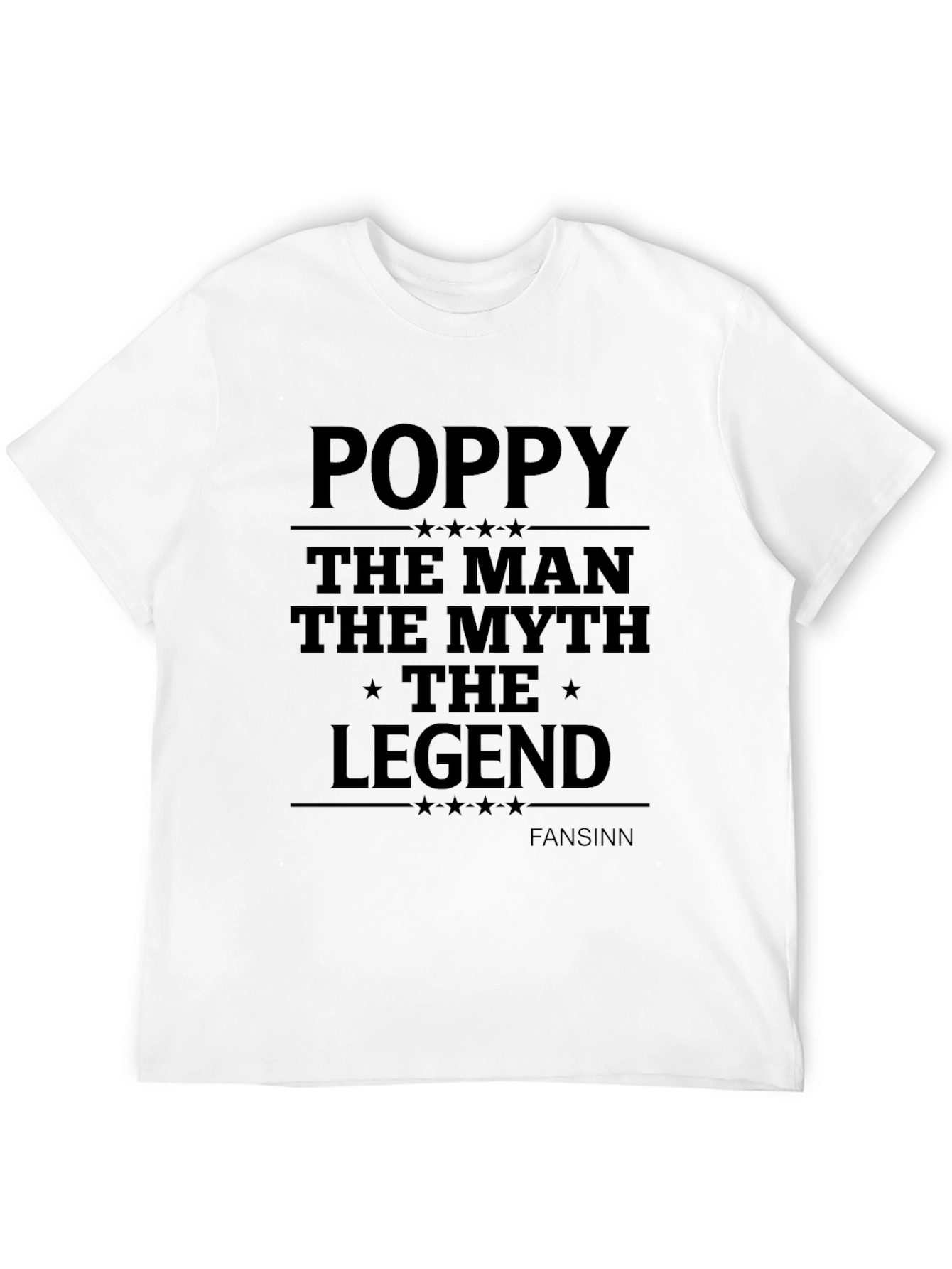 Poppy The Man The Myth Legend T-Shirt