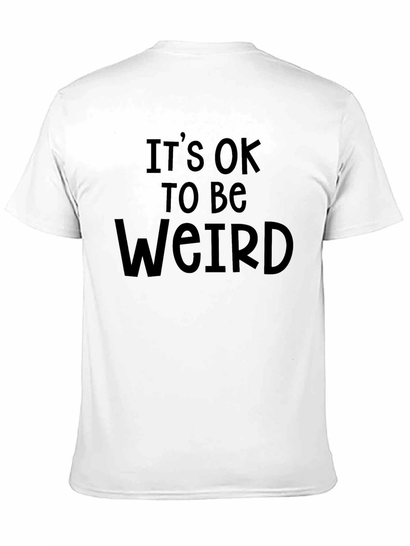 Its Ok To Be Weird Graphic T-Shirt