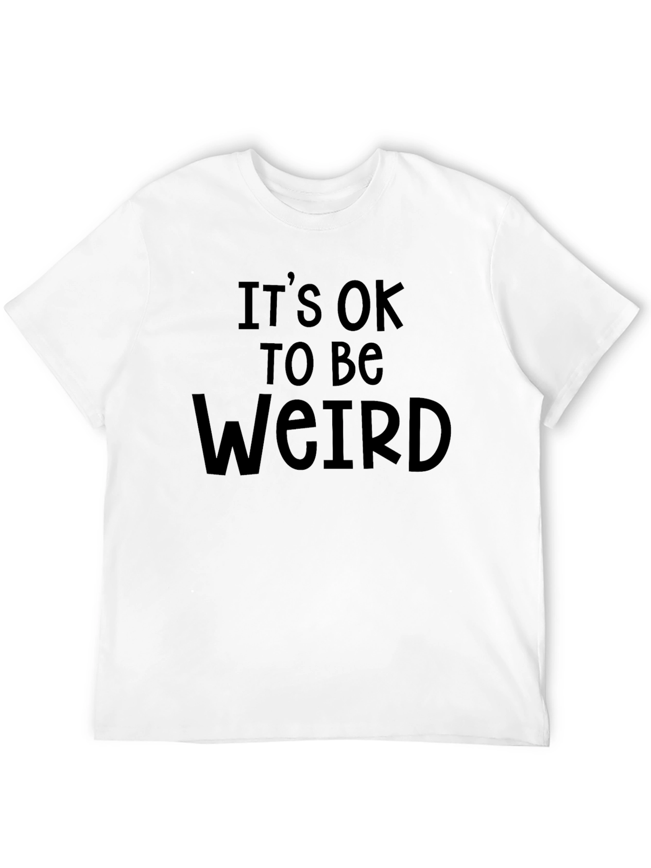 Its Ok To Be Weird Graphic T-Shirt