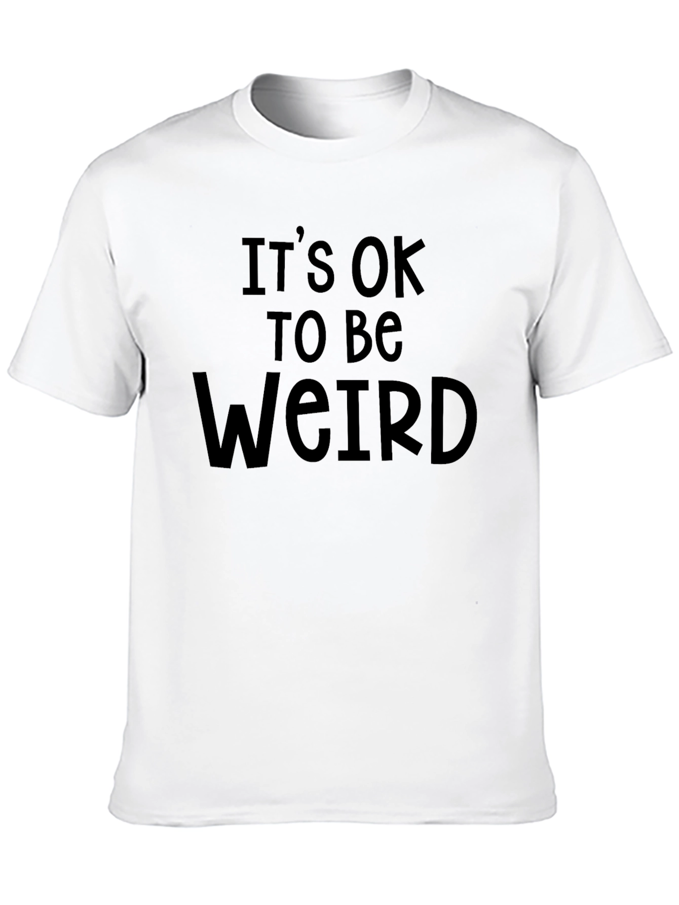 Its Ok To Be Weird Graphic T-Shirt