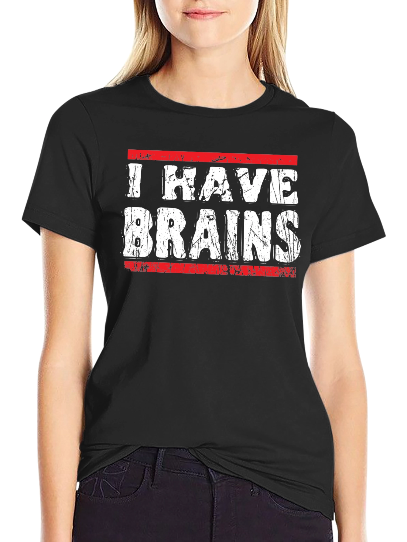 I Have Brains Graphic T-Shirt