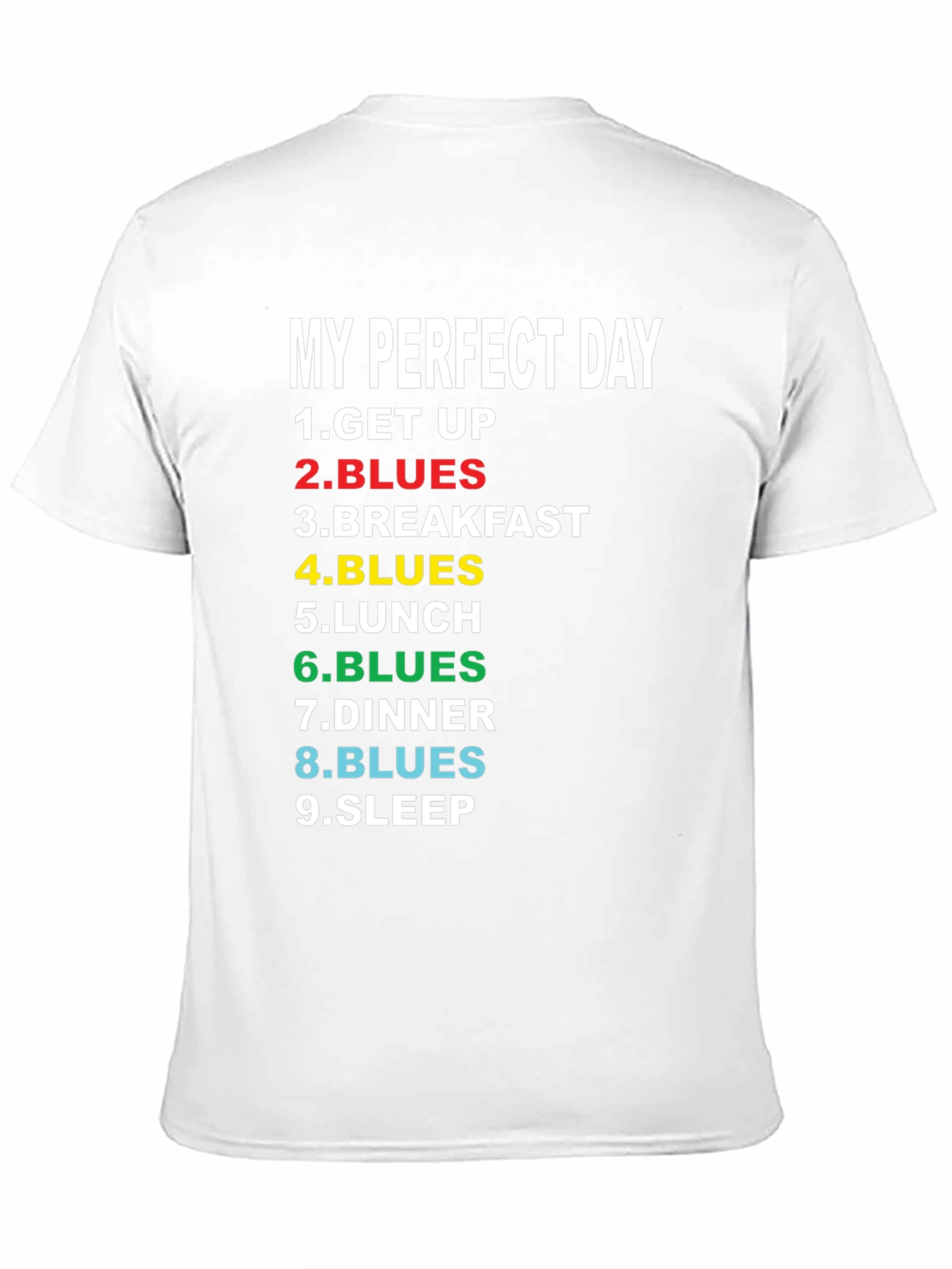 My Perfect Day Blues T-Shirt