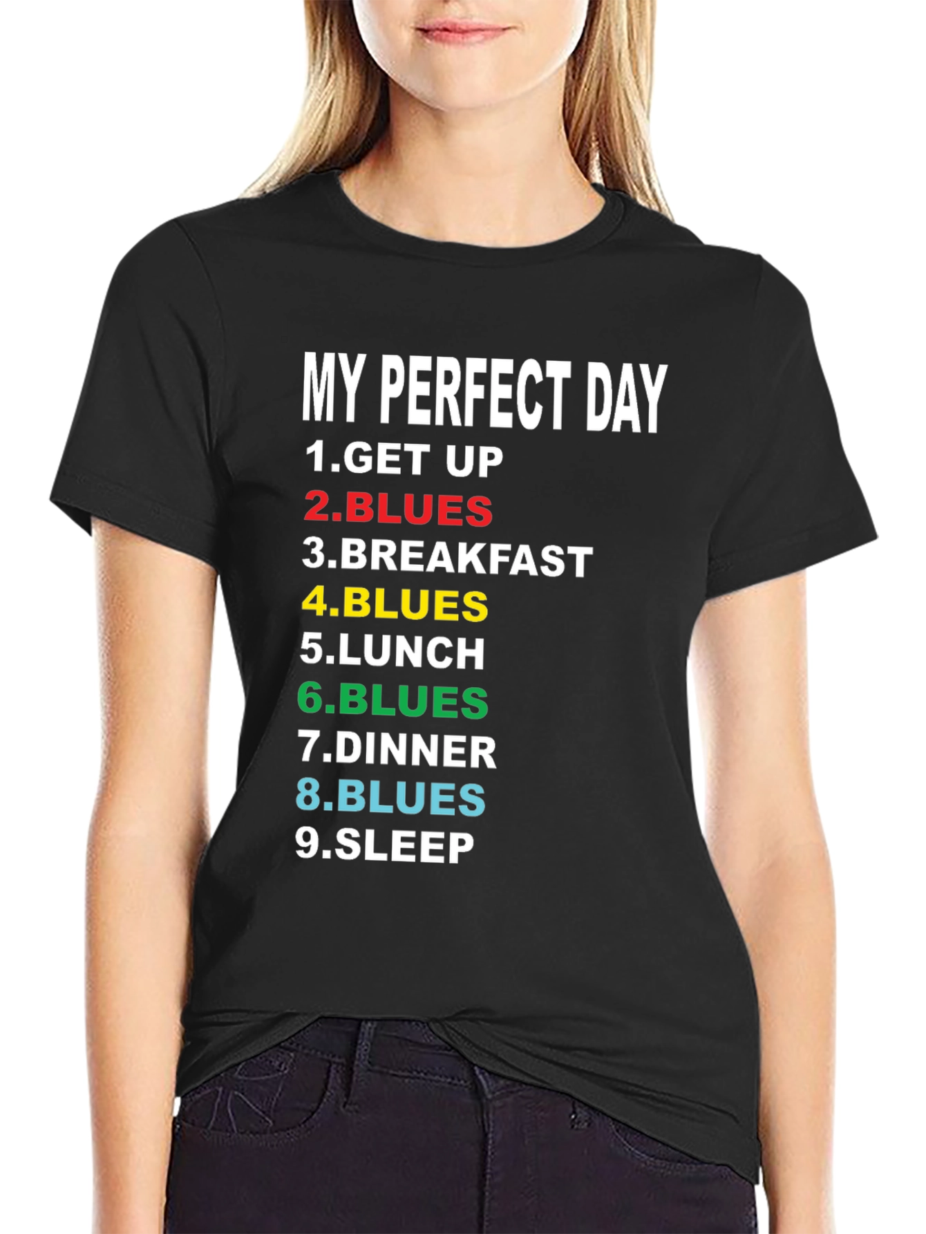 My Perfect Day Blues T-Shirt