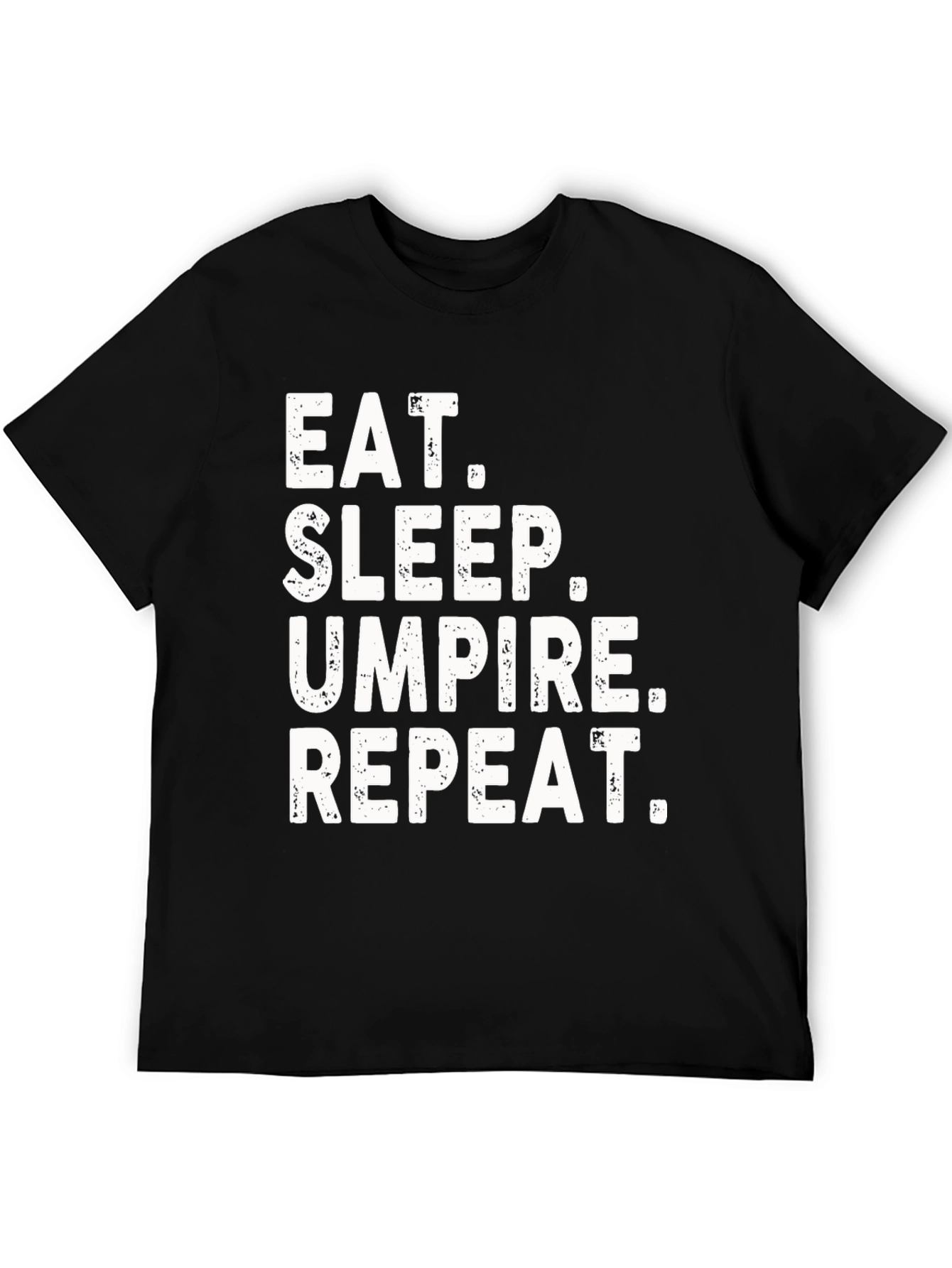 Eat Sleep Umpire Repeat Graphic Tee